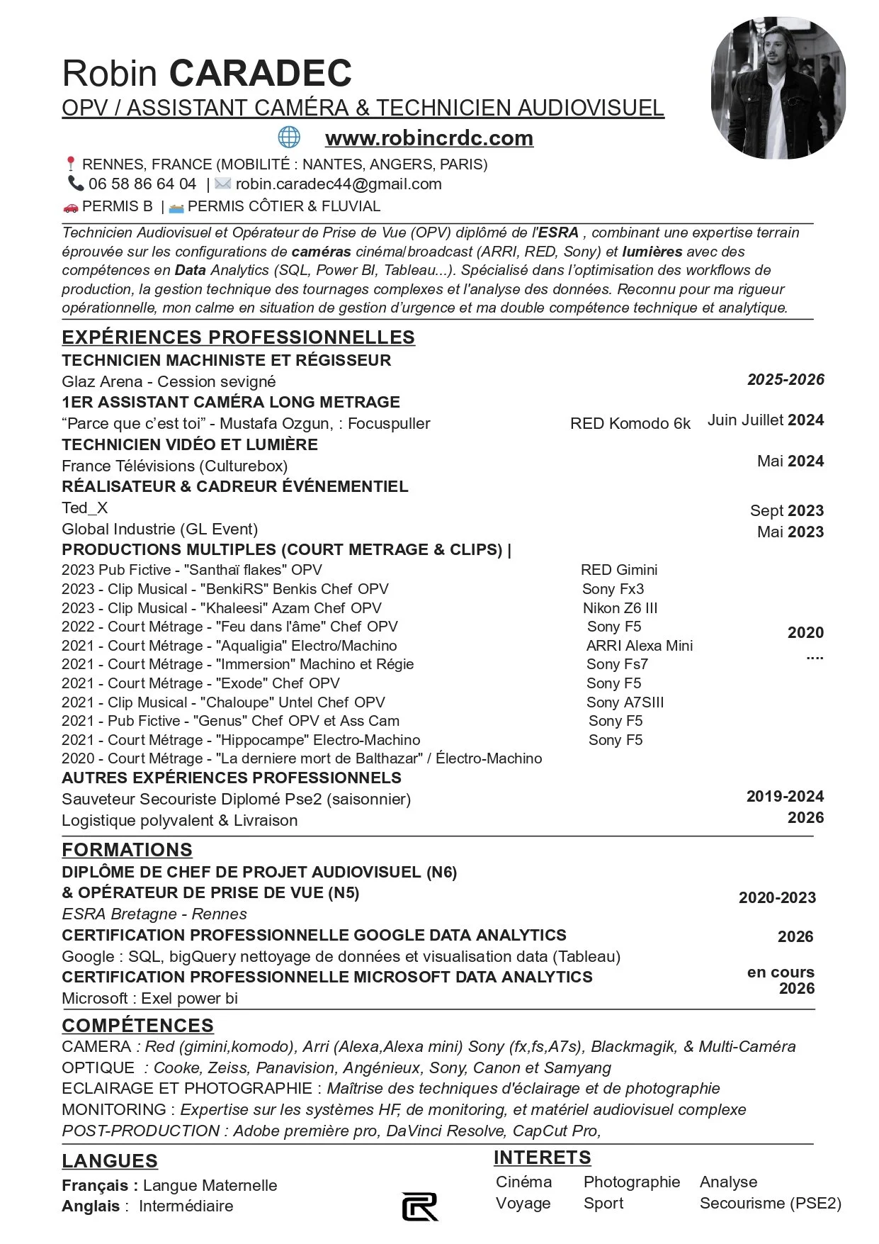Curriculum vitae résumé de Robin Caradec, professionnel en audiovisuel, diplômes, expériences professionnelles, compétences en techniques de caméra, photographie, éclairage, monitoring, langues et intérêts.