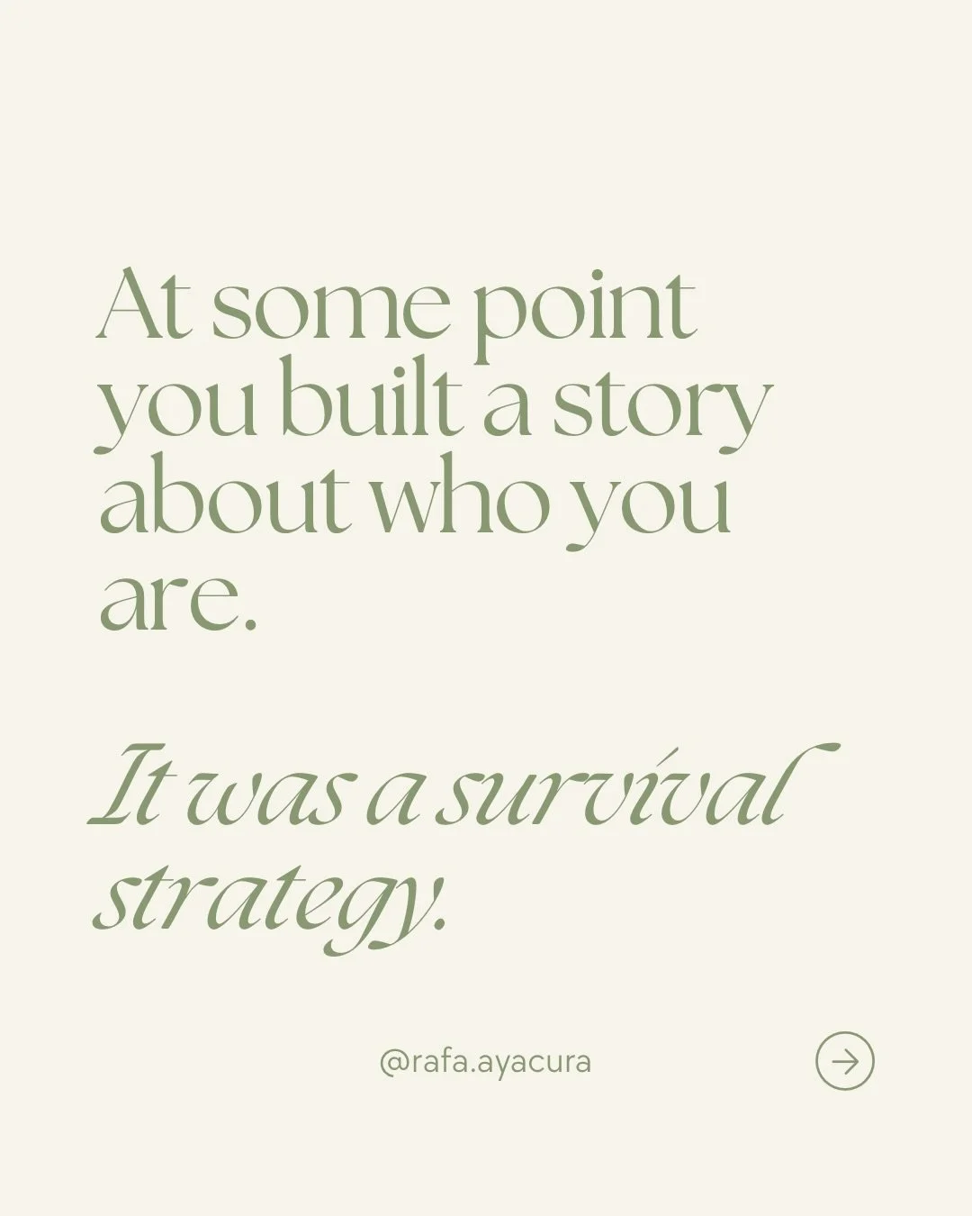 At some point in your life, you built a story about who you are.

I&rsquo;m not enough. I&rsquo;m too much. I&rsquo;m not lovable. I have to earn my place.

Those stories made sense once, but not anymore.

They were survival strategies &mdash; ways y