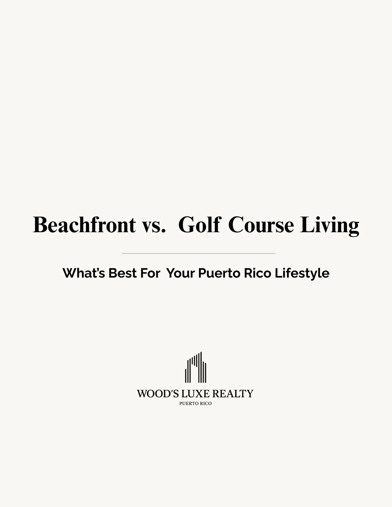 Beachfront vs Golf Course Living: What’s Best for Your Puerto Rico Lifestyle?
