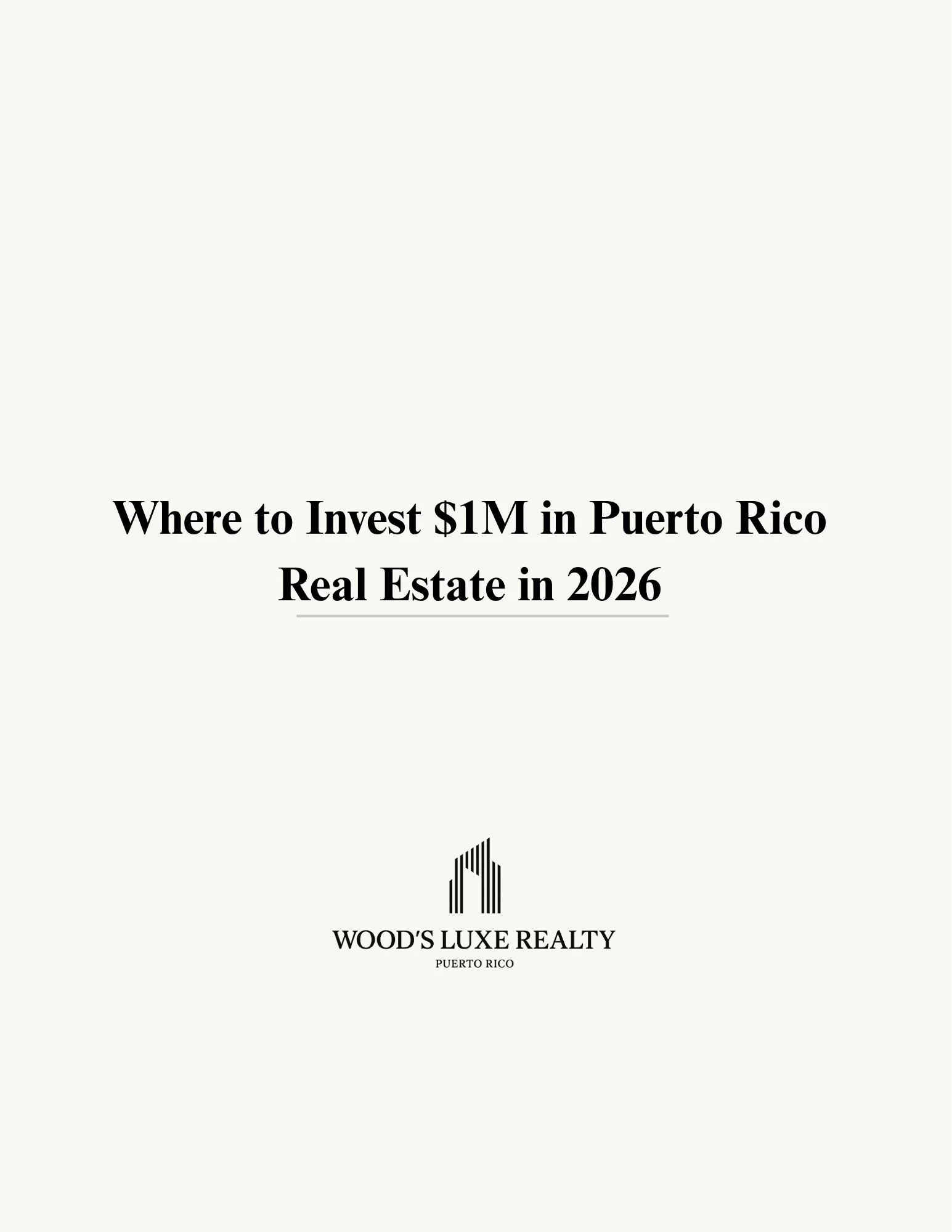 Where to Invest $1M in Puerto Rico Real Estate in 2026