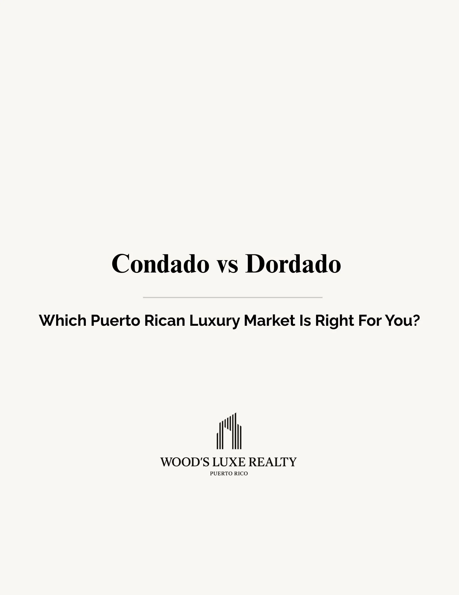 Condado vs Dorado: Which Puerto Rican Luxury Market Is Right for You?