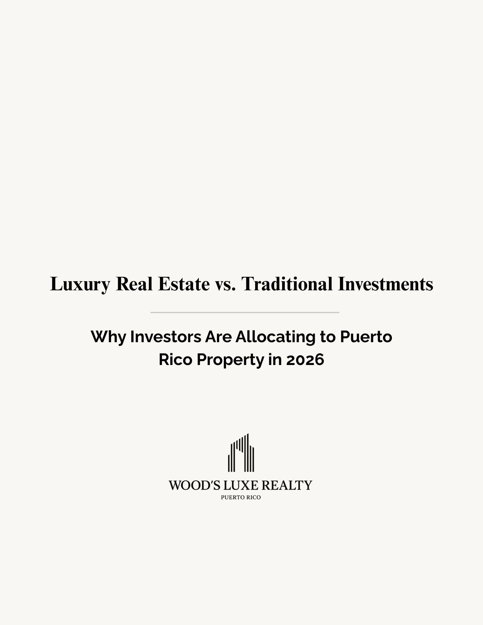 Luxury Real Estate vs. Traditional Investments: Why Investors Are Allocating to Puerto Rico Property in 2026