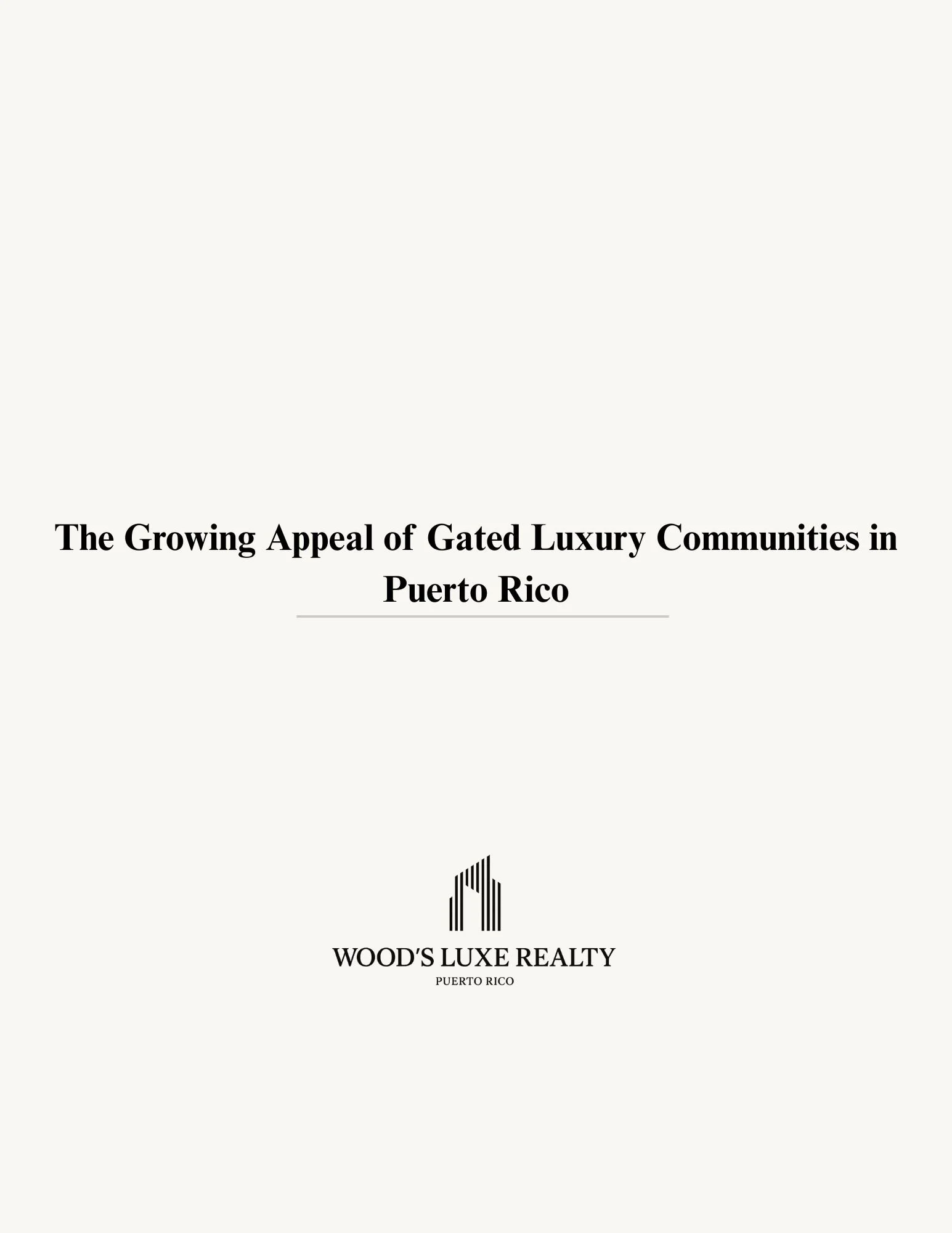 The Growing Appeal of Gated Luxury Communities in Puerto Rico