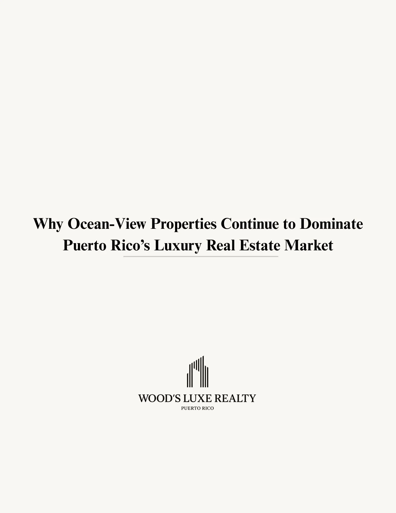 Why Ocean-View Properties Continue to Dominate Puerto Rico’s Luxury Real Estate Market