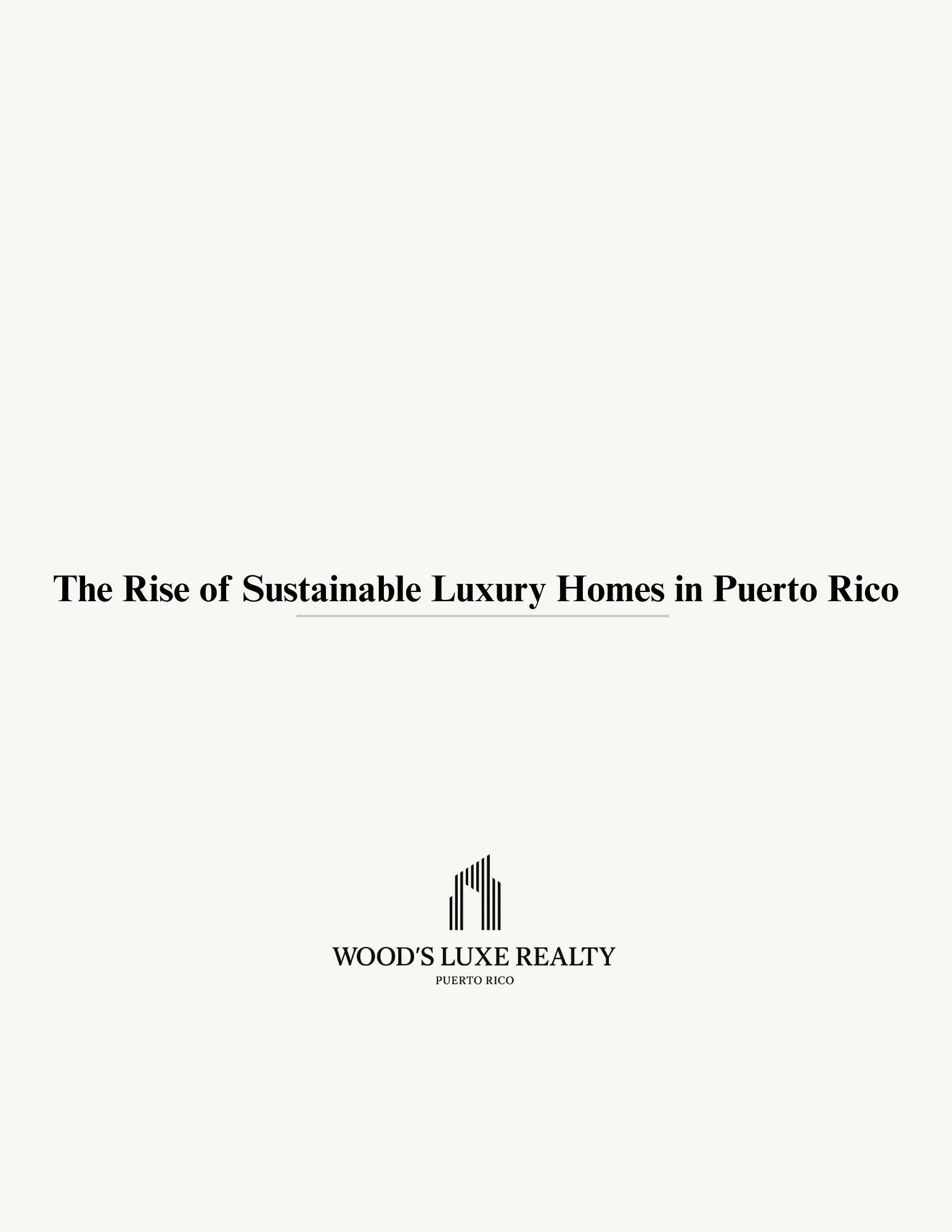 The Rise of Sustainable Luxury Homes in Puerto Rico