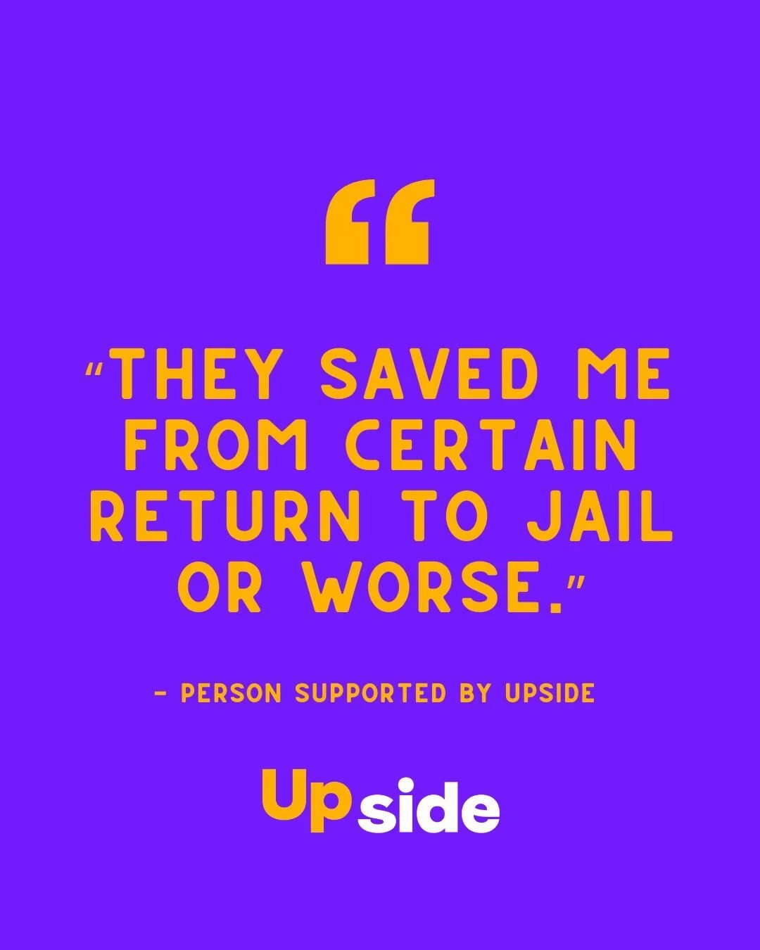 A quote from a recent conversation with someone supported by Upside 👉