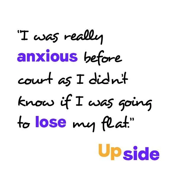 People taking part in Upside Voices described how uncertainty could intensify anxiety when they were already managing trauma, housing insecurity or mental health difficulties. #UpsideVoices