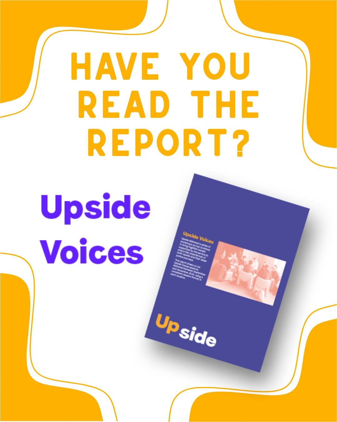 Find out what really matters to people leaving prison - read the recently launched Upside Voices report. Inside, you'll find valuable insights from those supported by our service.

Available online: https://www.upside.scot/publications