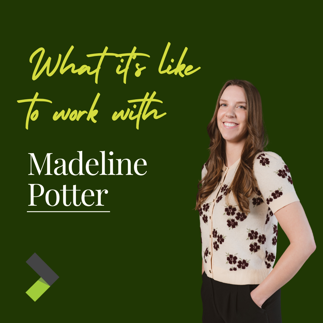 What it’s like to work with Madeline Potter