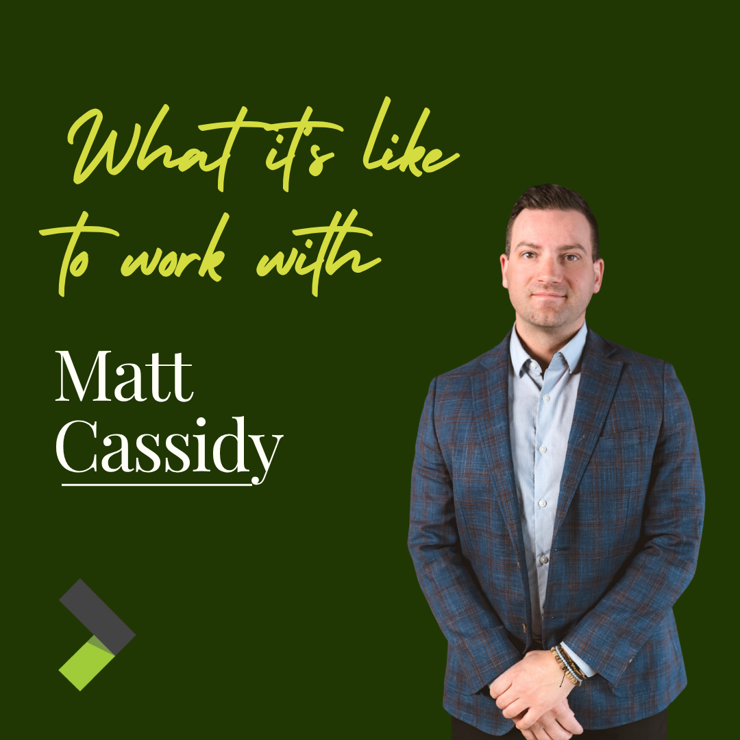 What It's Like to Work with Matt Cassidy
