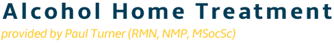 the words alcohol home treatment are in dark blue with the words provided by paul turner are in yellow underneath. paul includes his qualifications such a RMN and NMP.