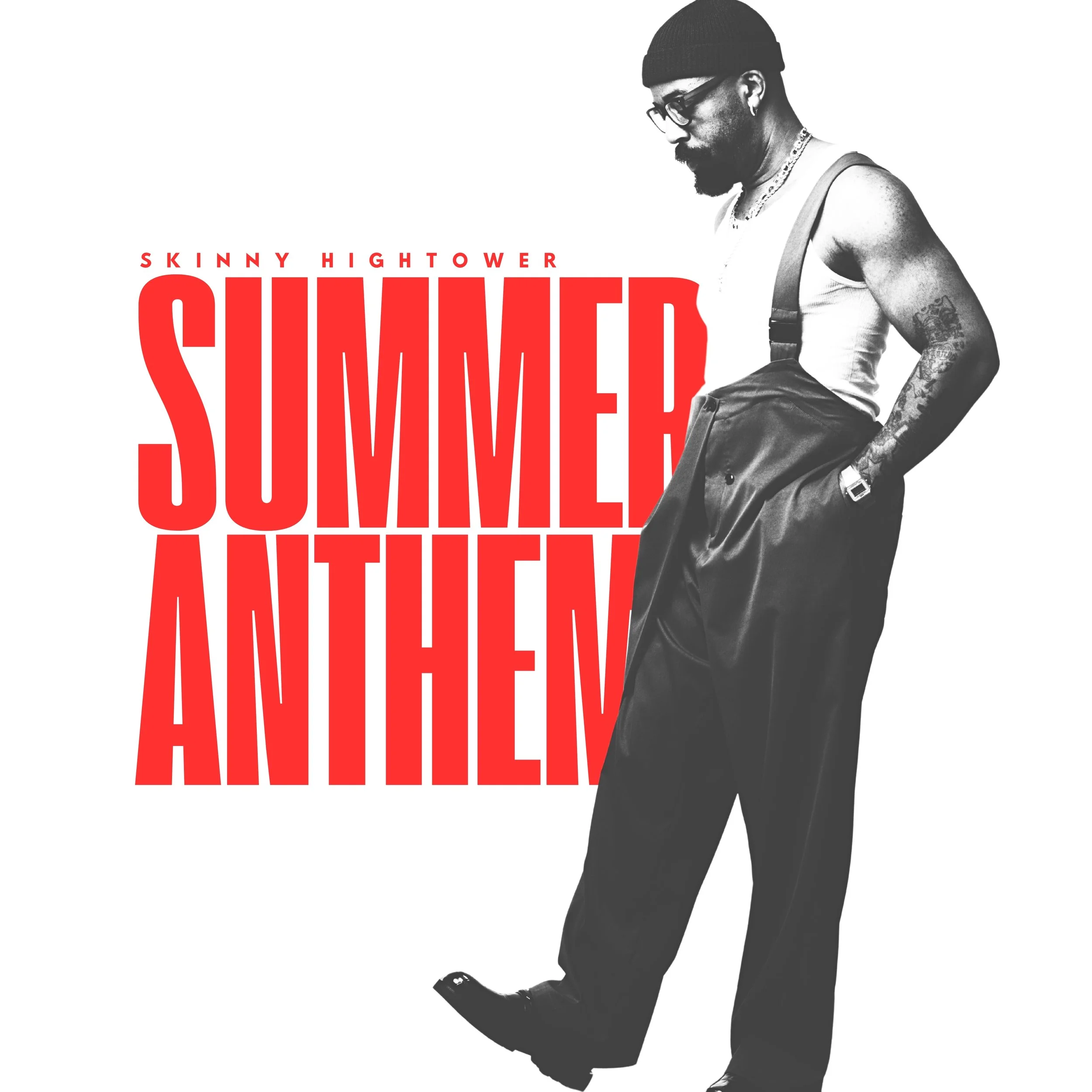 Summer Anthem - Single by Skinny Hightower
