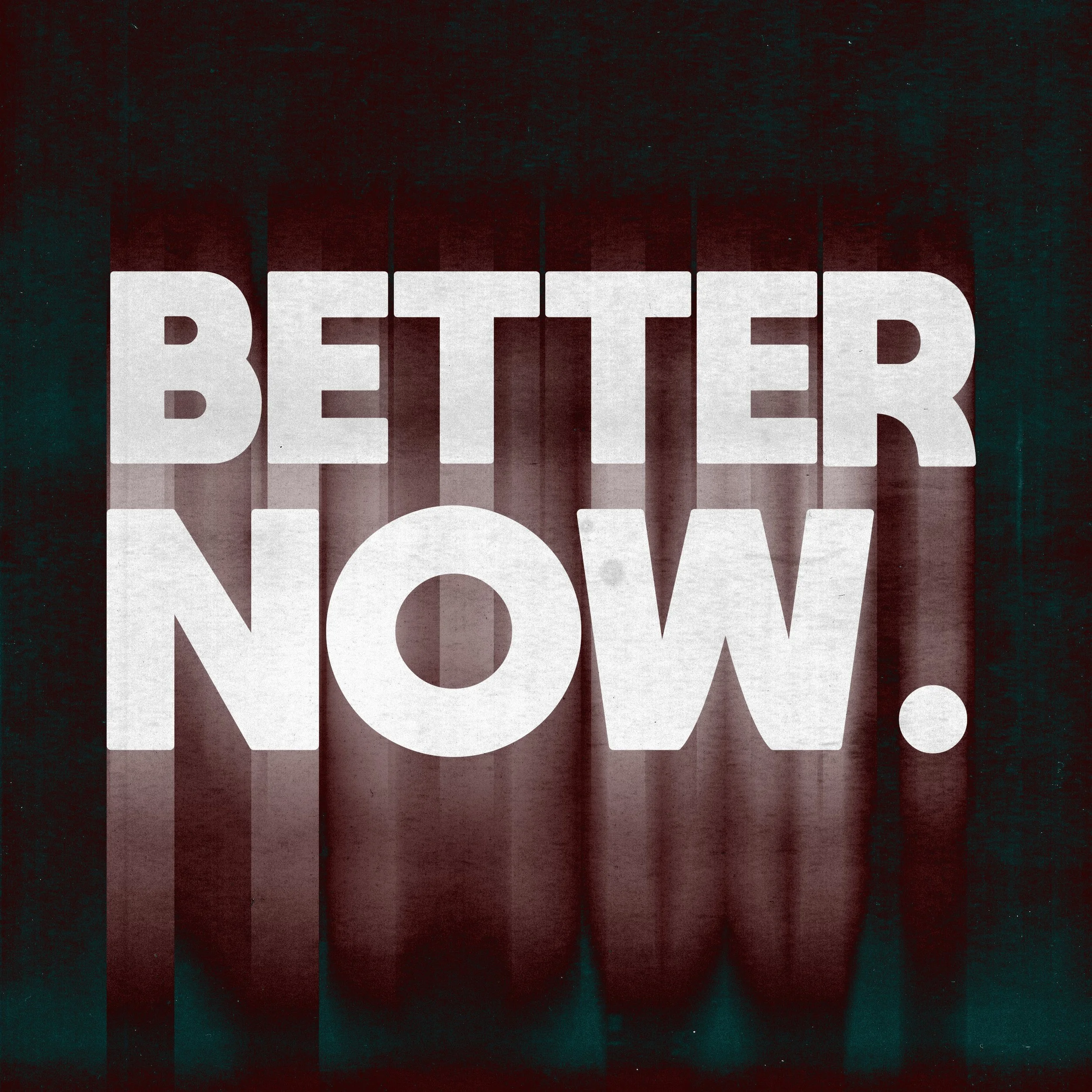 betternow.jpg