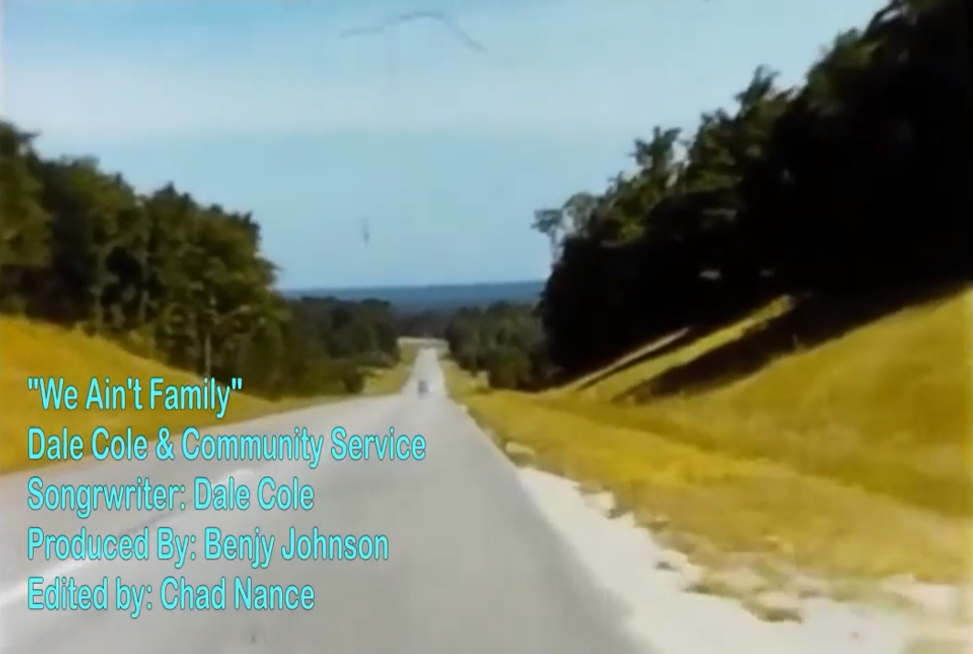 We Ain't Family by Dale Cole and Community Service
Engineered and Produced By - Benjy Johnson
Recorded At - Earth Tones Recording Studios / Greensboro NC
Video By Chad Nance
