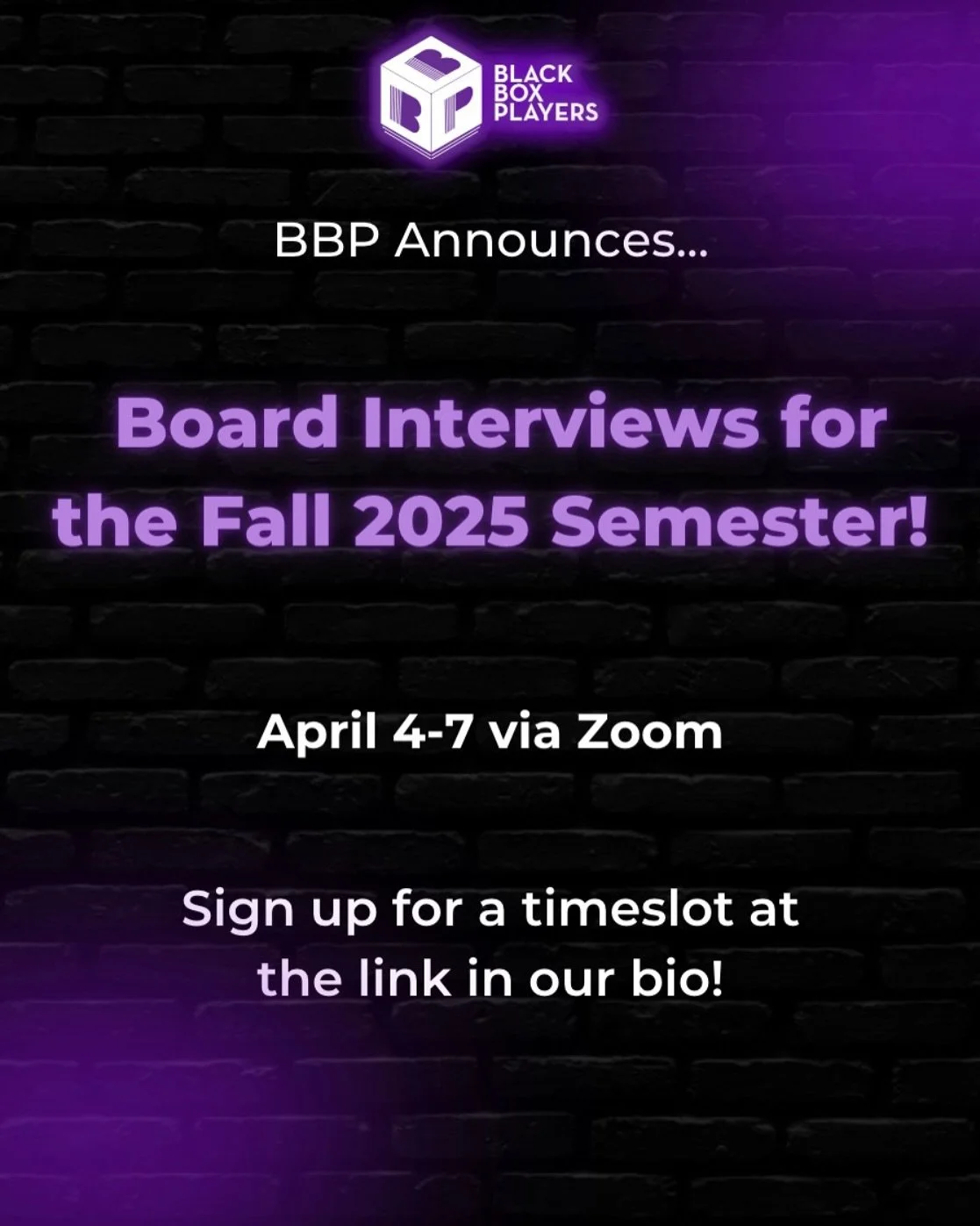 DO YOU WANT TO BE ON THE BBP BOARD? Blackbox Players is looking for new board members for the Fall 2025 semester. Interview slots are now open in the link in bio! 🙌💜