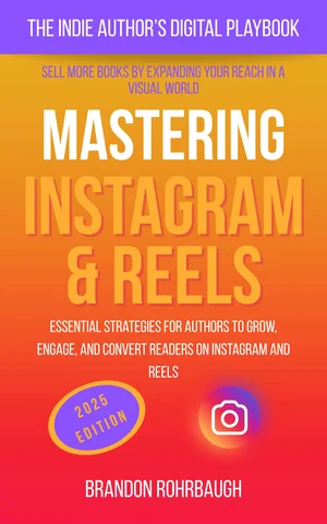The Indie Author’s Guide to Mastering Instagram and Reels book cover