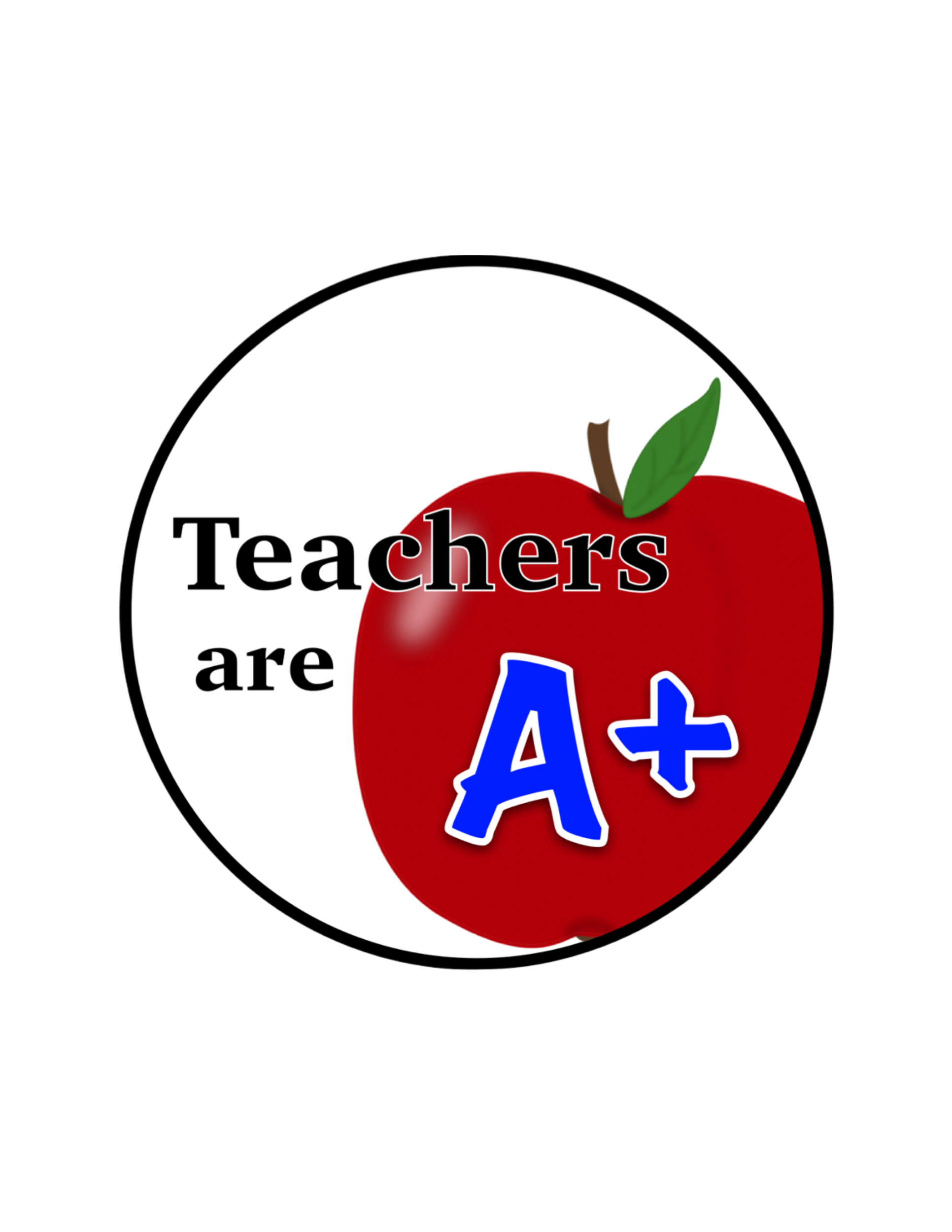 Teacher's are A+ - 2"