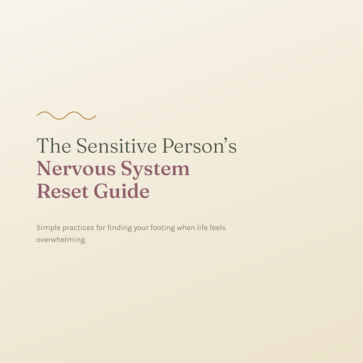 Cover of "The Sensitive Person's Nervous System Reset Guide," a free e-guide with grounding practices for overwhelm, by Kathryn Hilton, LPC