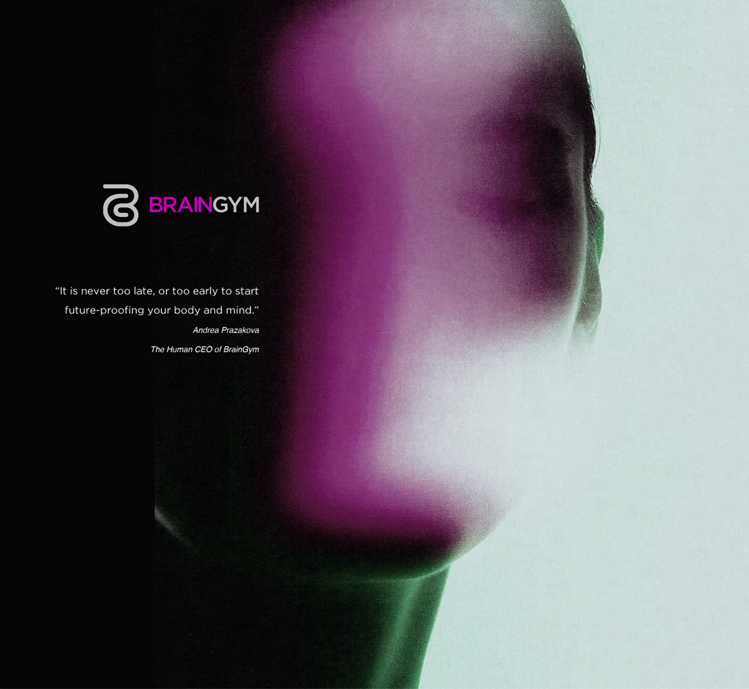 A promotional poster for BrainGym featuring an abstract image of a human face with purple and green colors and a quote about starting to future-proof your body and mind.