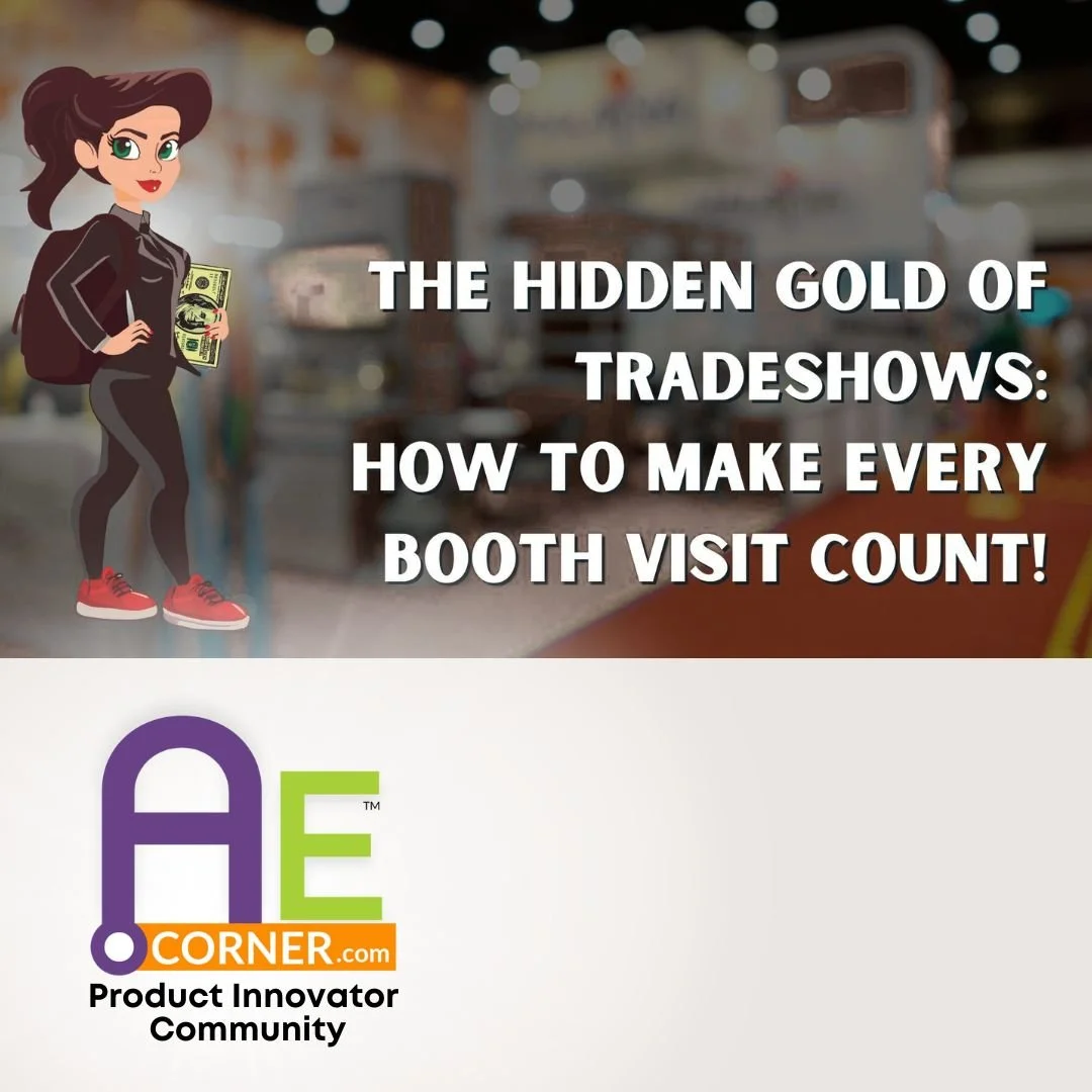 The Hidden Gold of Tradeshows: How to Make Every Booth Visit Count!