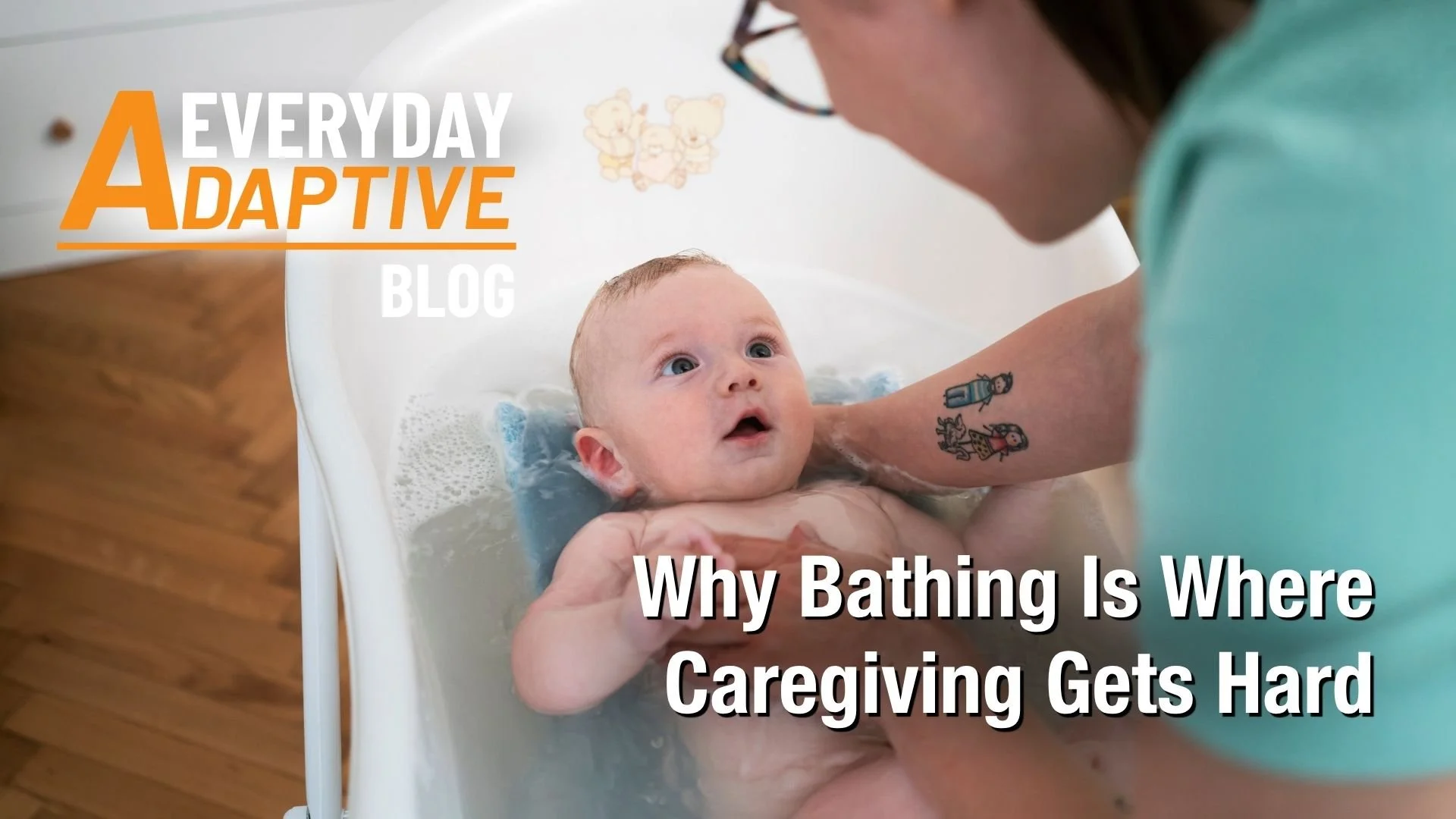 Why Bathing Is Where Caregiving Gets Hard