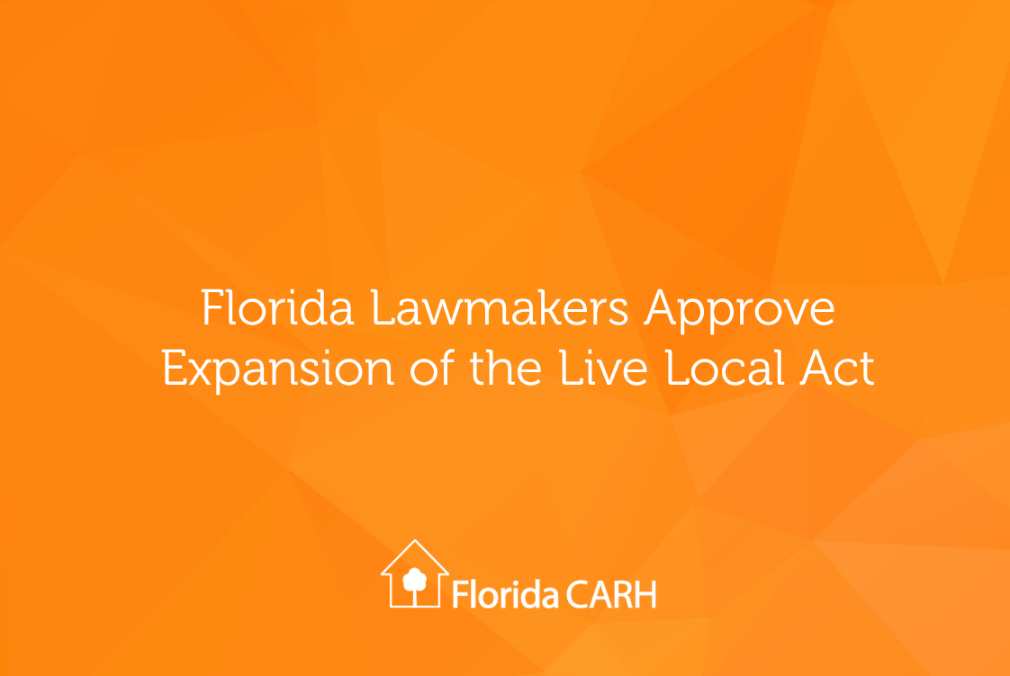 Florida Lawmakers Approve Expansion of the Live Local Act