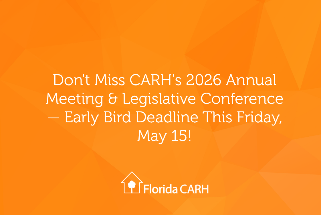 Don't Miss CARH's 2026 Annual Meeting &amp; Legislative Conference — Early Bird Deadline This Friday, May 15!