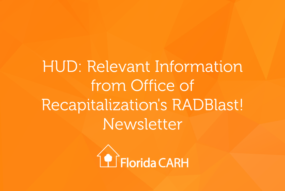 HUD: Relevant Information from Office of Recapitalization's RADBlast! Newsletter