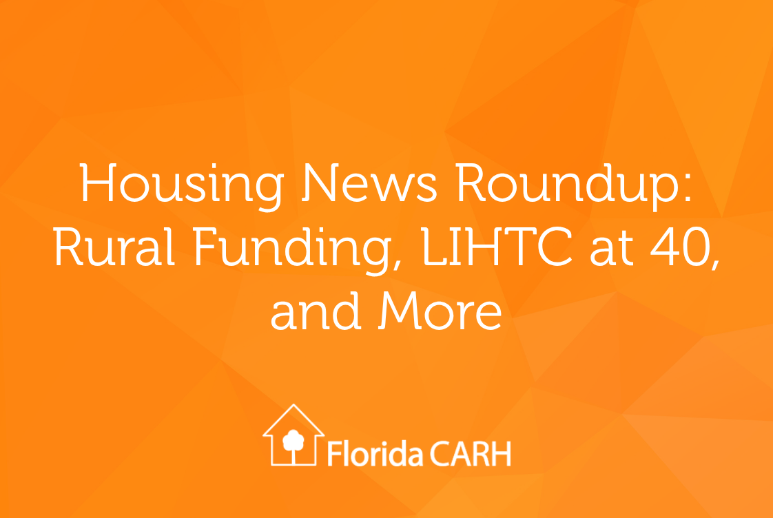 Housing News Roundup: Rural Funding, LIHTC at 40, and More