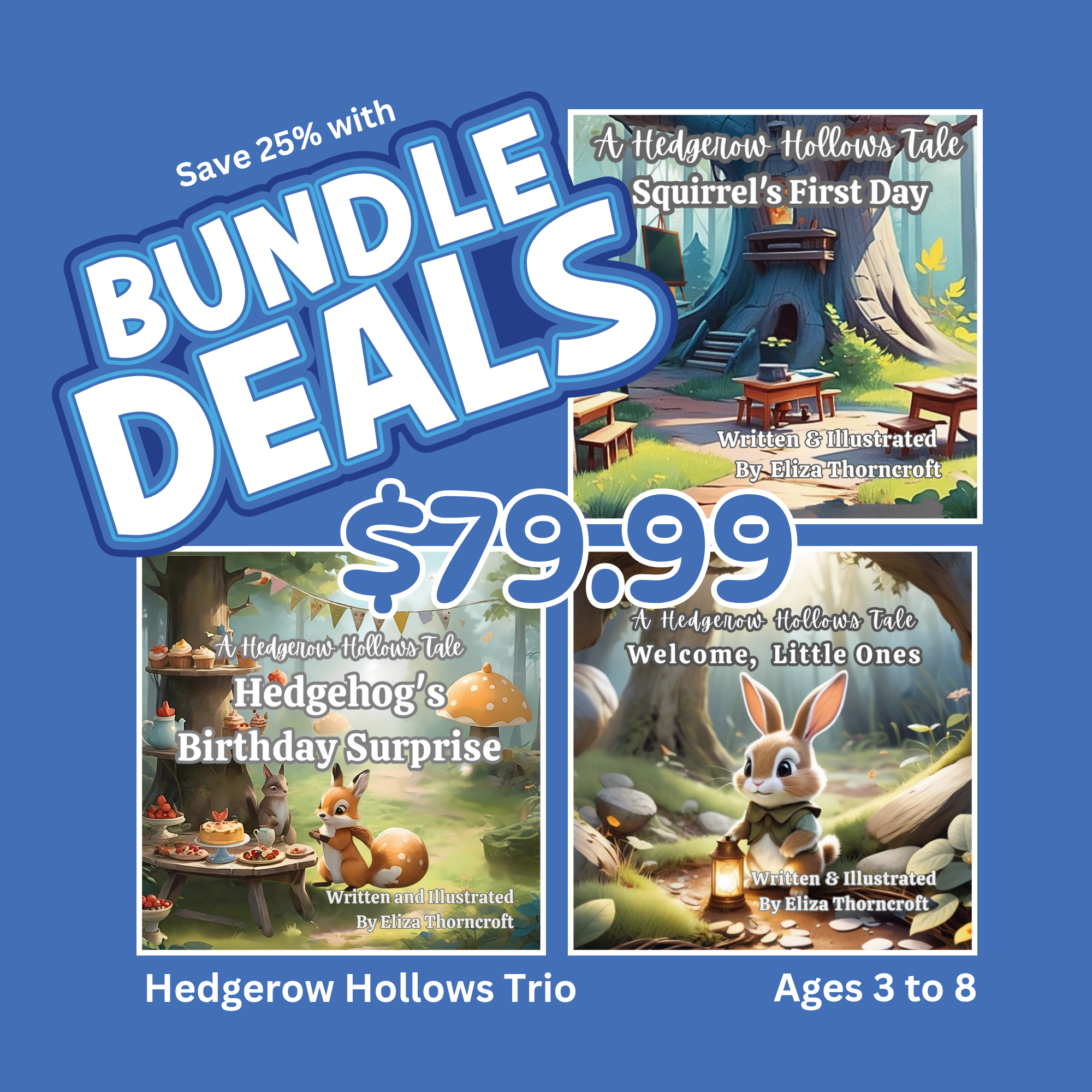 Hedgerow Hollows Trio hardcover bundle—three children’s books. Text: “Bundle Deals — $79.99 — Save ~25% — Ages 3–8.”
