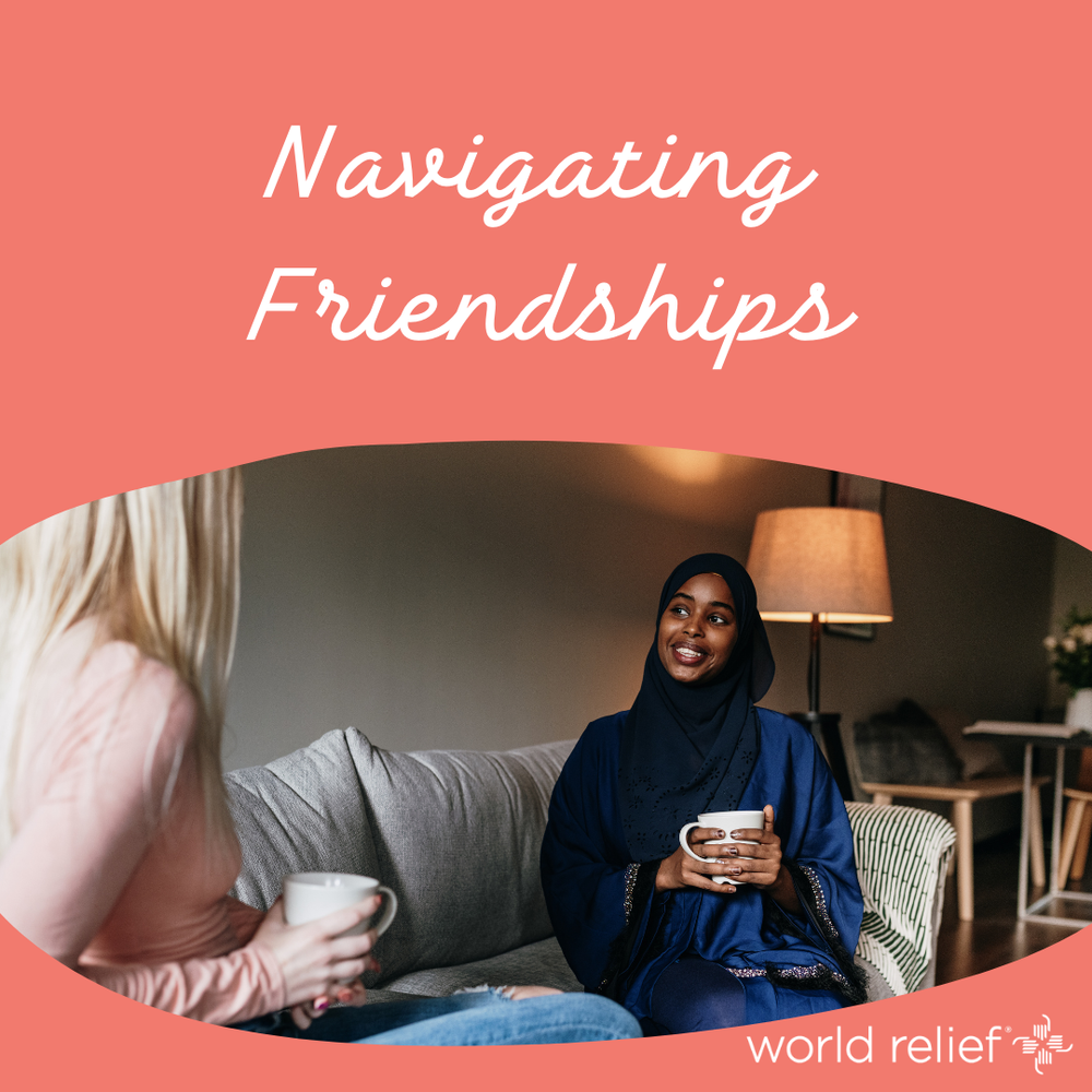 Navigating Friendships Course — Women of Welcome
