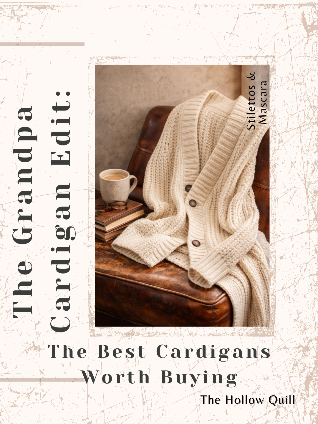 The Grandpa Cardigan Edit: The Best Cardigans Worth Buying (On Sale)