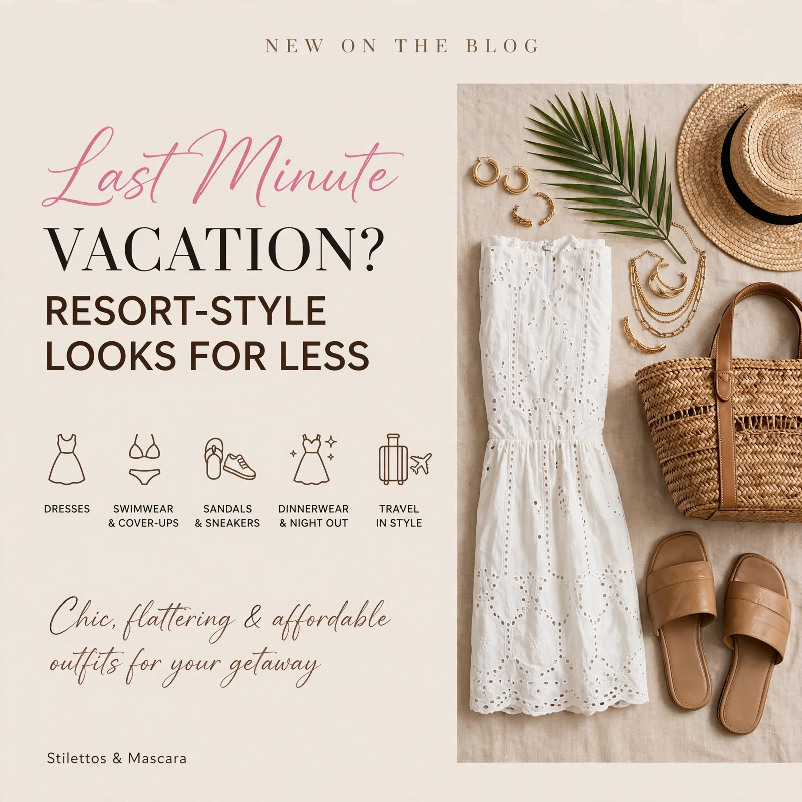 Resort 2026: Last-Minute Vacation Edit