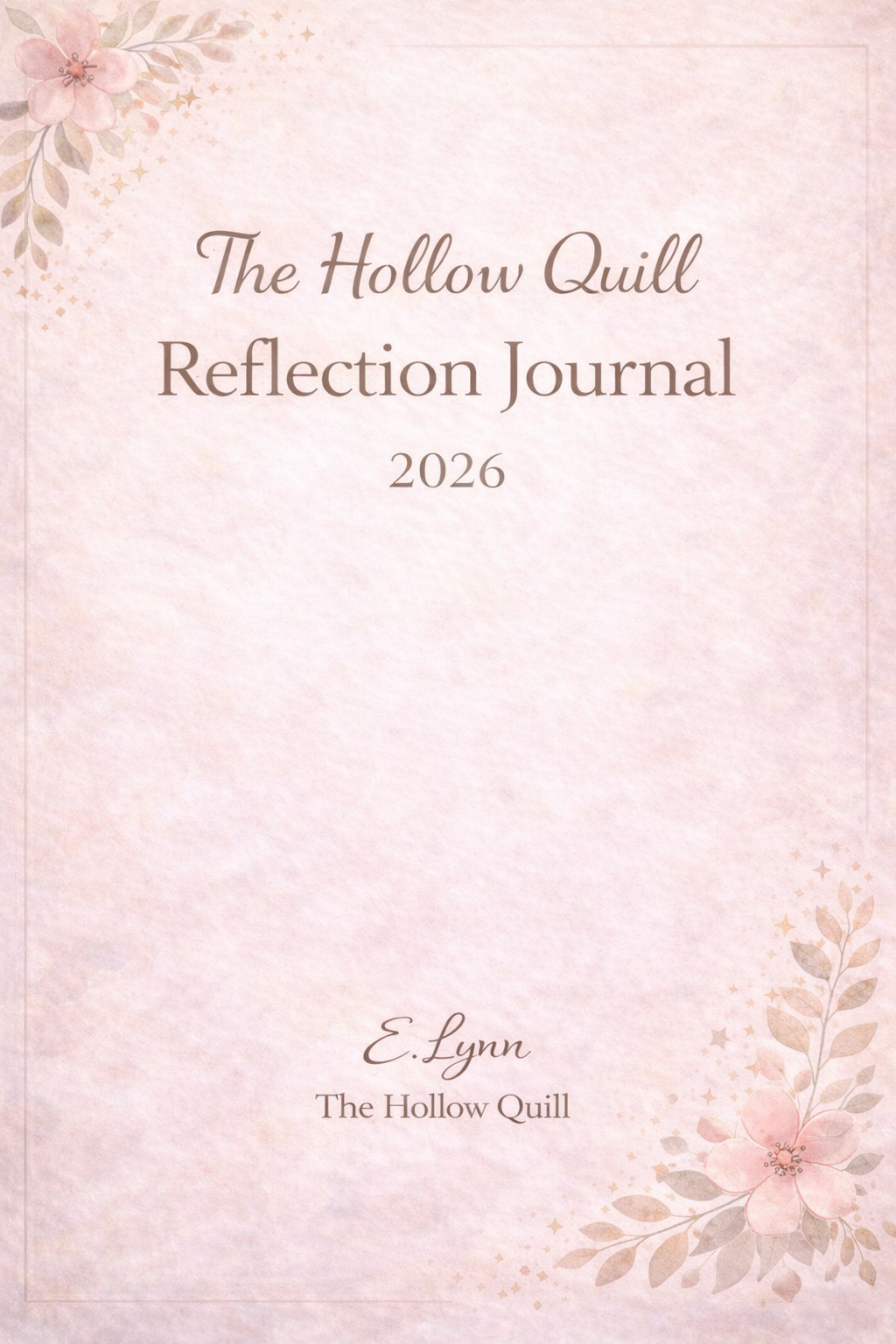 The Hollow Quill 2026 Reflection Journal