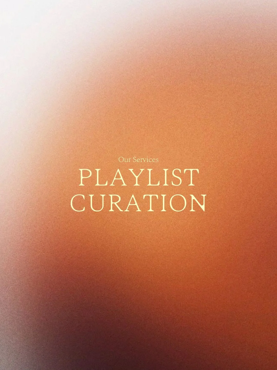We all love Spotify and Apple Music, but special moments call for personalized attention.

Whether it&rsquo;s a specific event or a space that calls for an ever-evolving soundtrack, we work with you to craft playlists that act as musical landscapes f