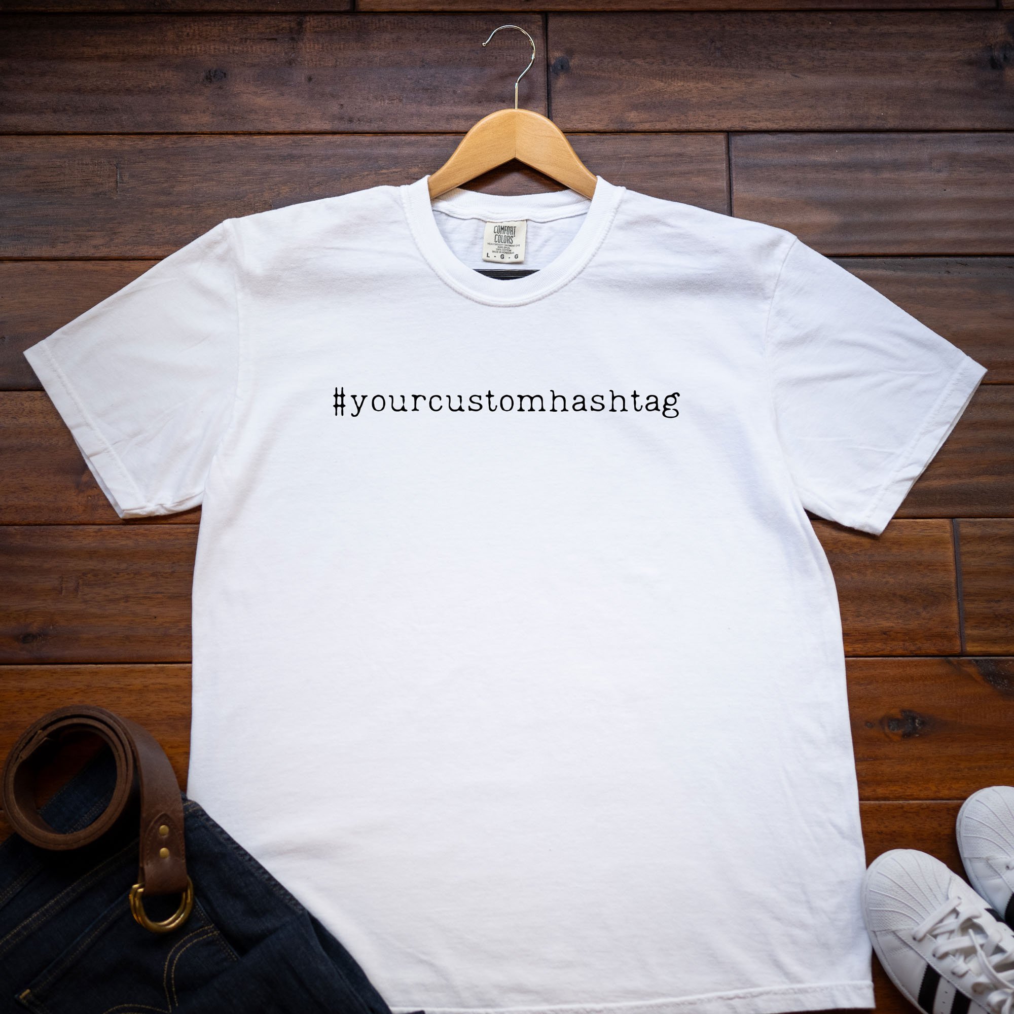 your-custom-hashtag-tshirt-white.jpg