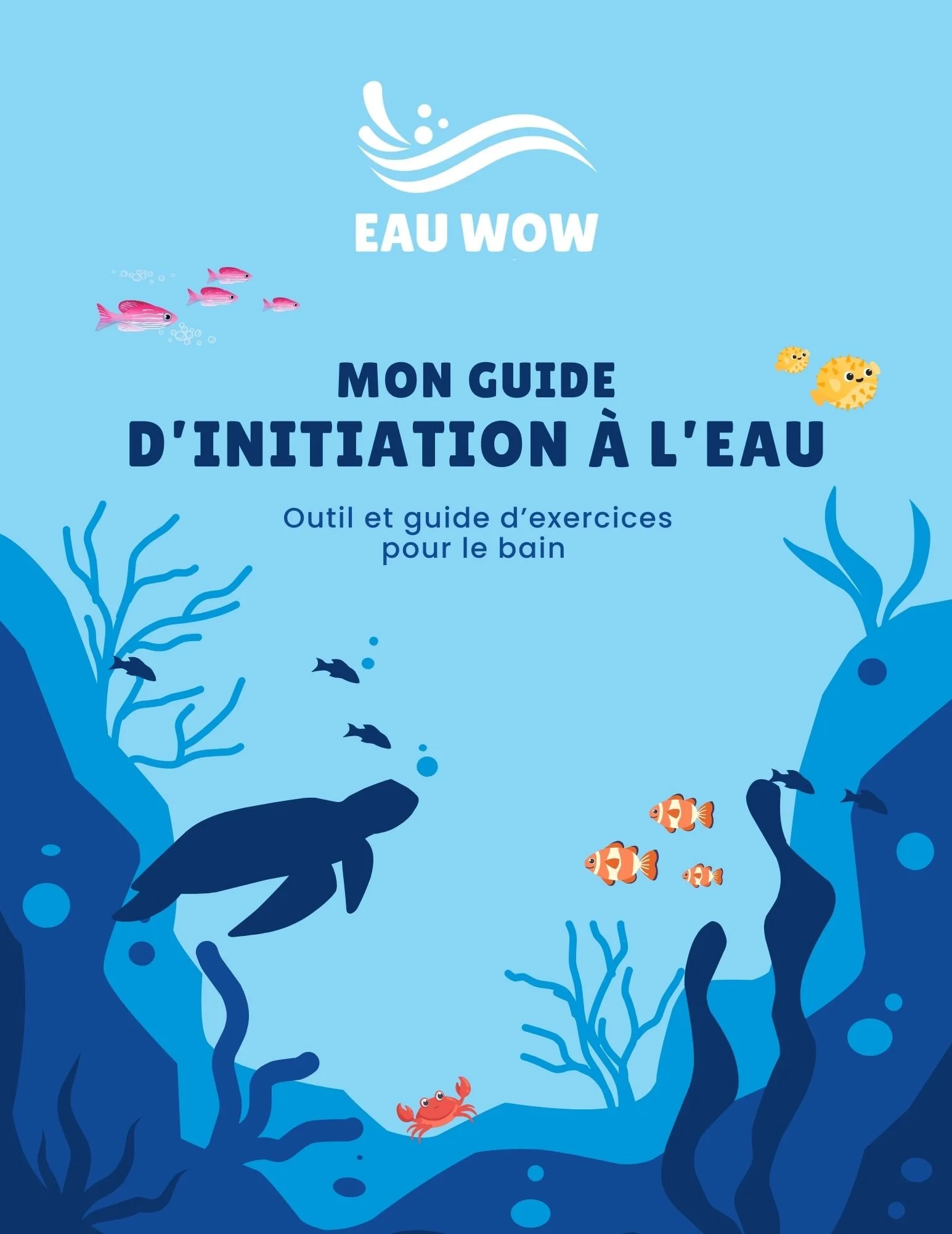 Guide d'initiation à l'eau - 3 mois à 2 ans