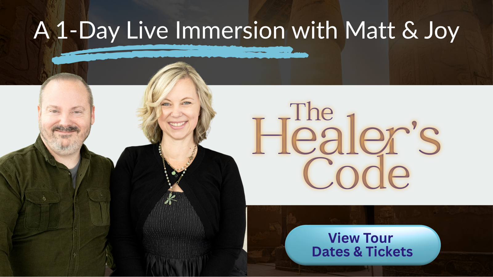 Matt &amp; Joy Kahn - The Healer’s Code 1-Day Immersions Tour 2026