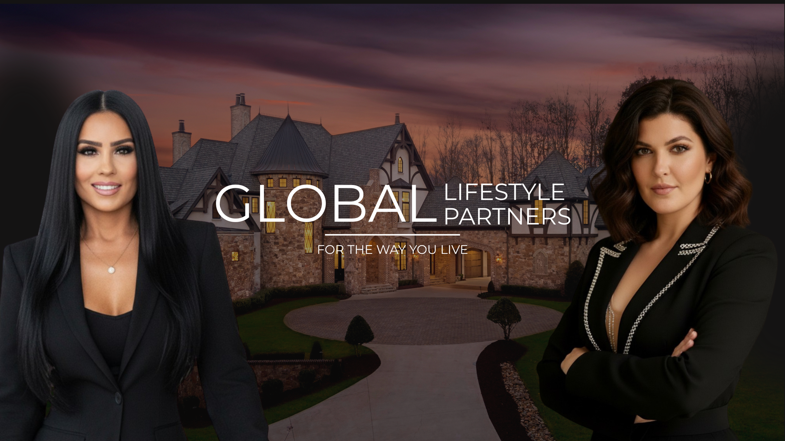Two professional women in black business suits standing in front of a large mansion at sunset, with text overlay reading 'Global Lifestyle Partners' and the tagline 'For the way you live.'