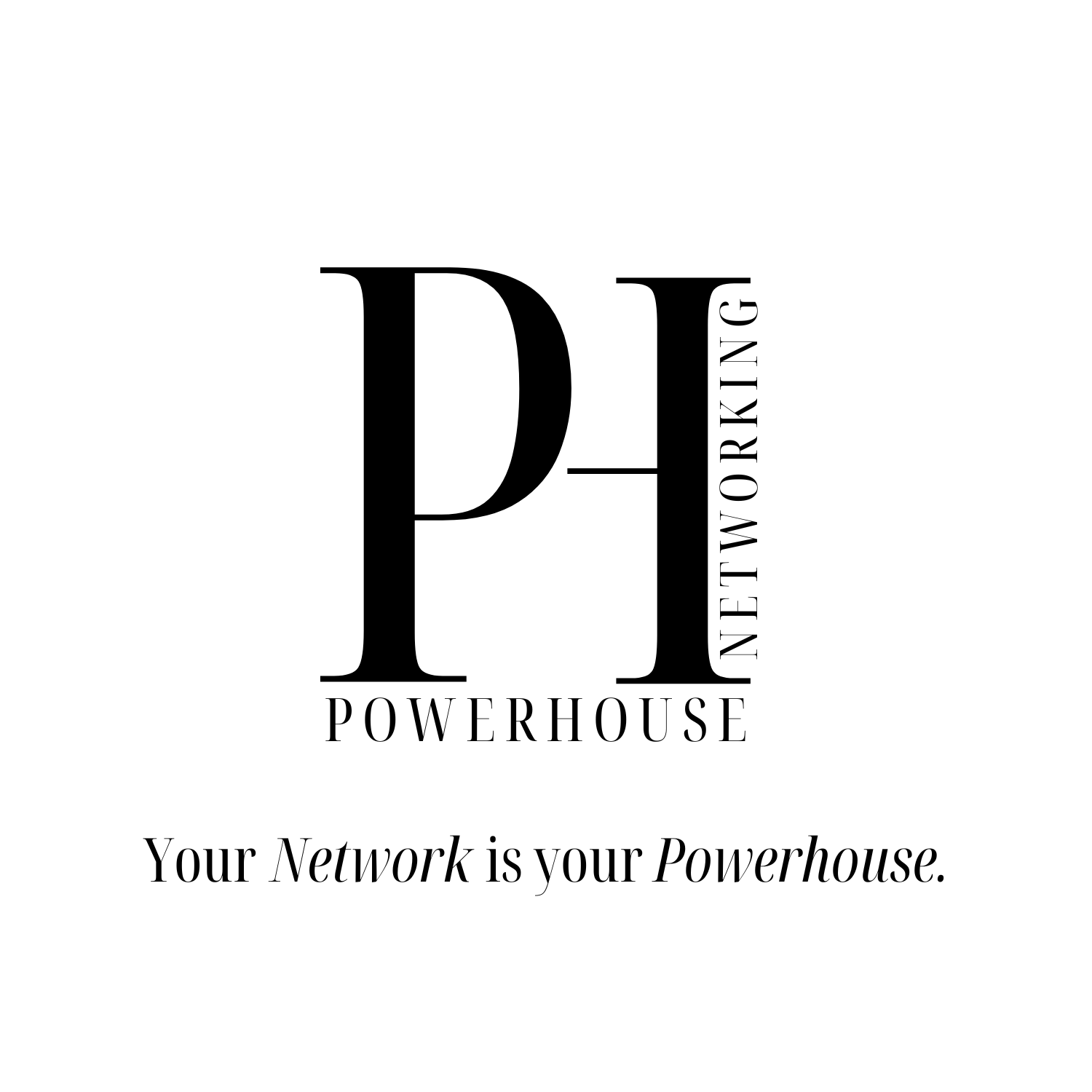 Logo with large black initials P and H, and text 'Powerhouse Networking' on the side. Below, a tagline says, 'Your Network is your Powerhouse.'