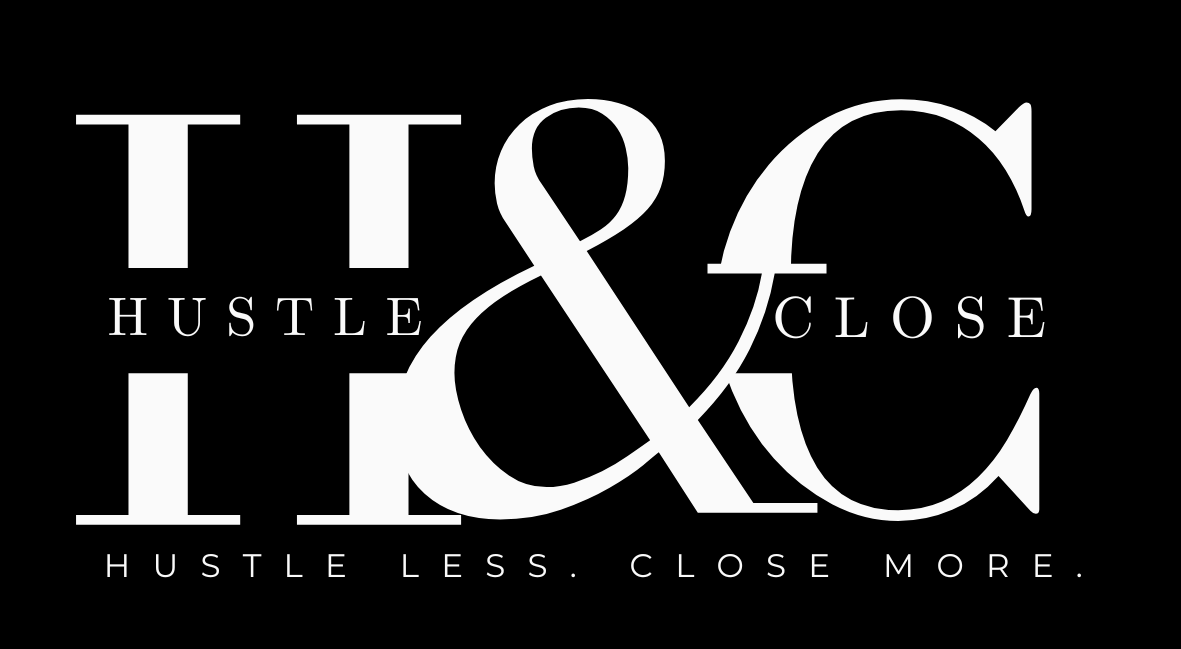 Hustle and Close