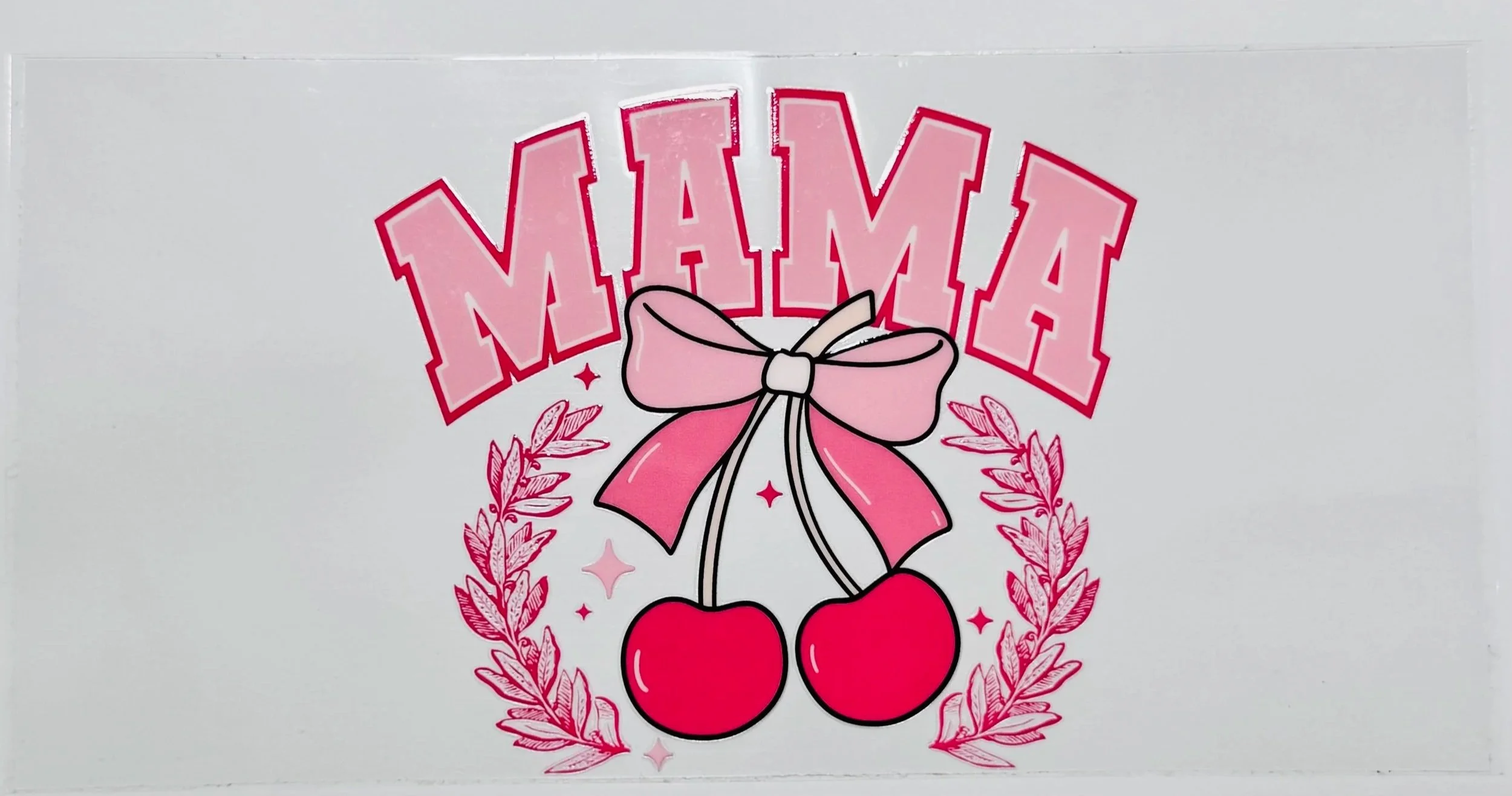 Mama -  16 OZ  UV DTF Wraps