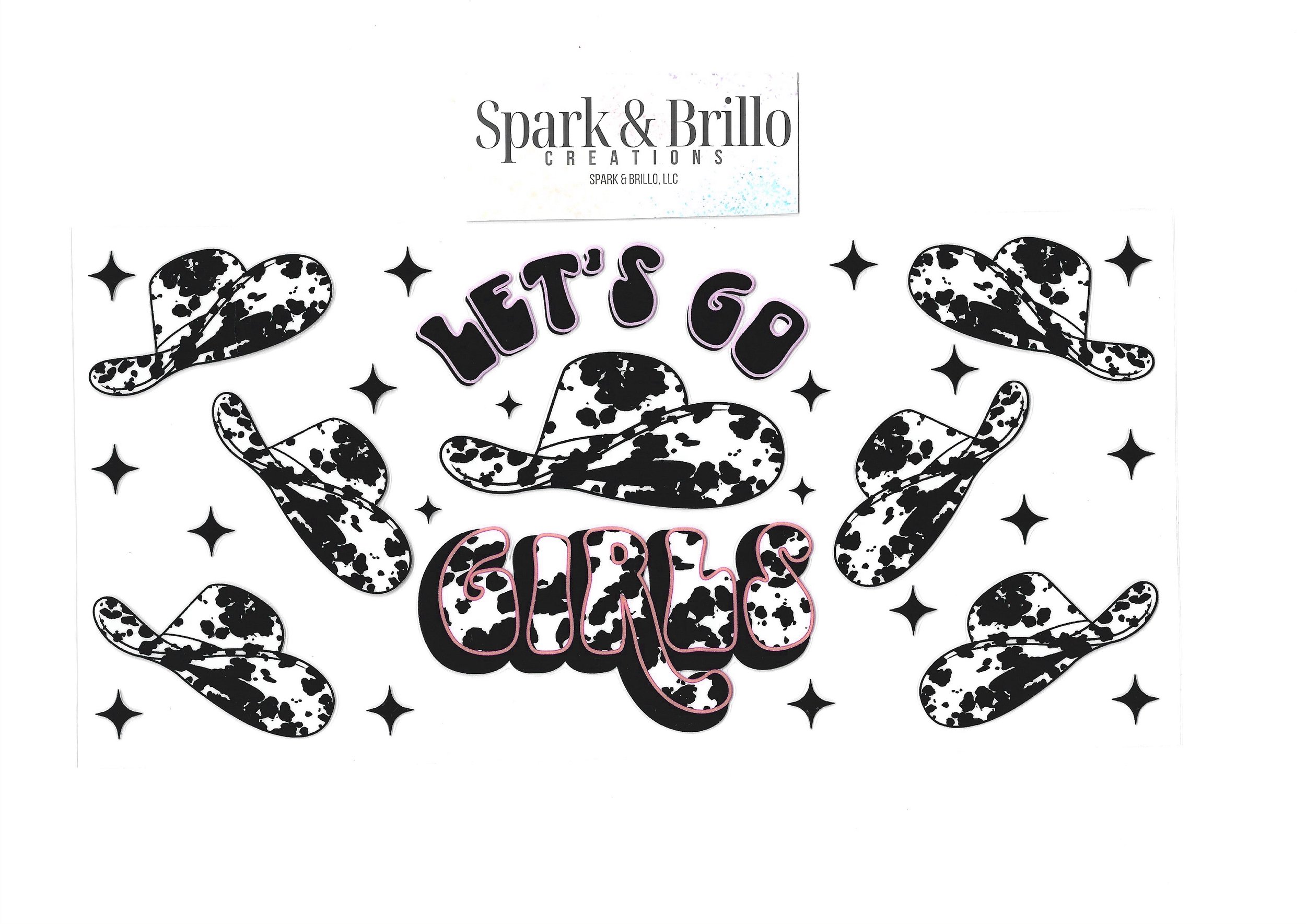 Western Let's Go Girls!-  16 OZ  UV DTF Wraps