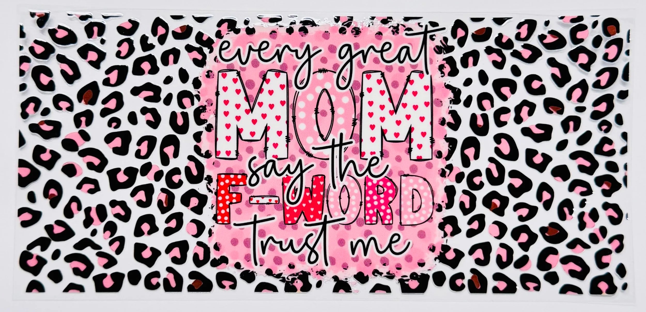 Mama -  16 OZ  UV DTF Wraps