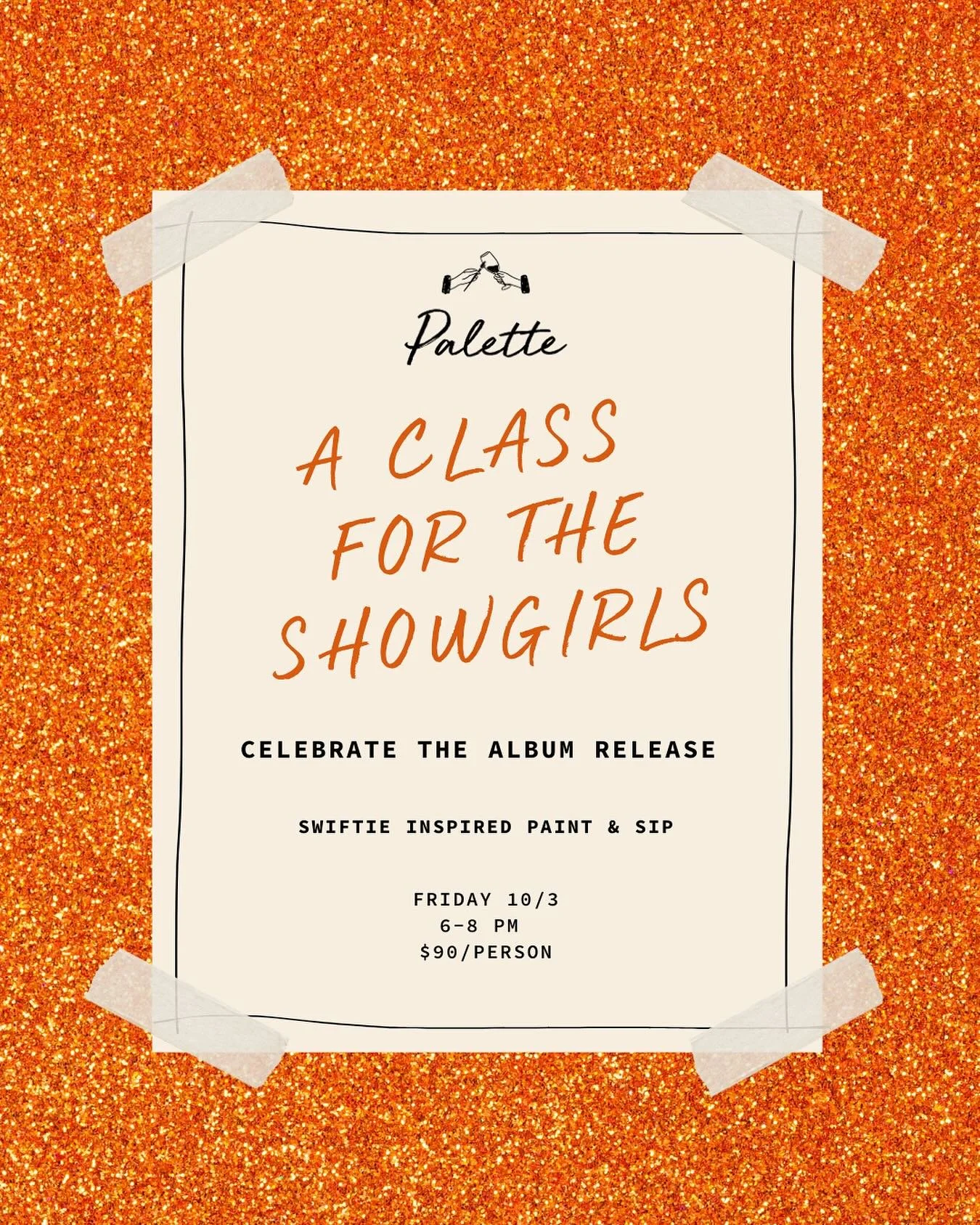 Let&rsquo;s make the whole canvas ✨shimmer✨

We&rsquo;re celebrating album release day with a special mixed-media paint and sip class paired with a curated wine tasting and (of course) a playlist that will take us through the eras. We&rsquo;ll use pa