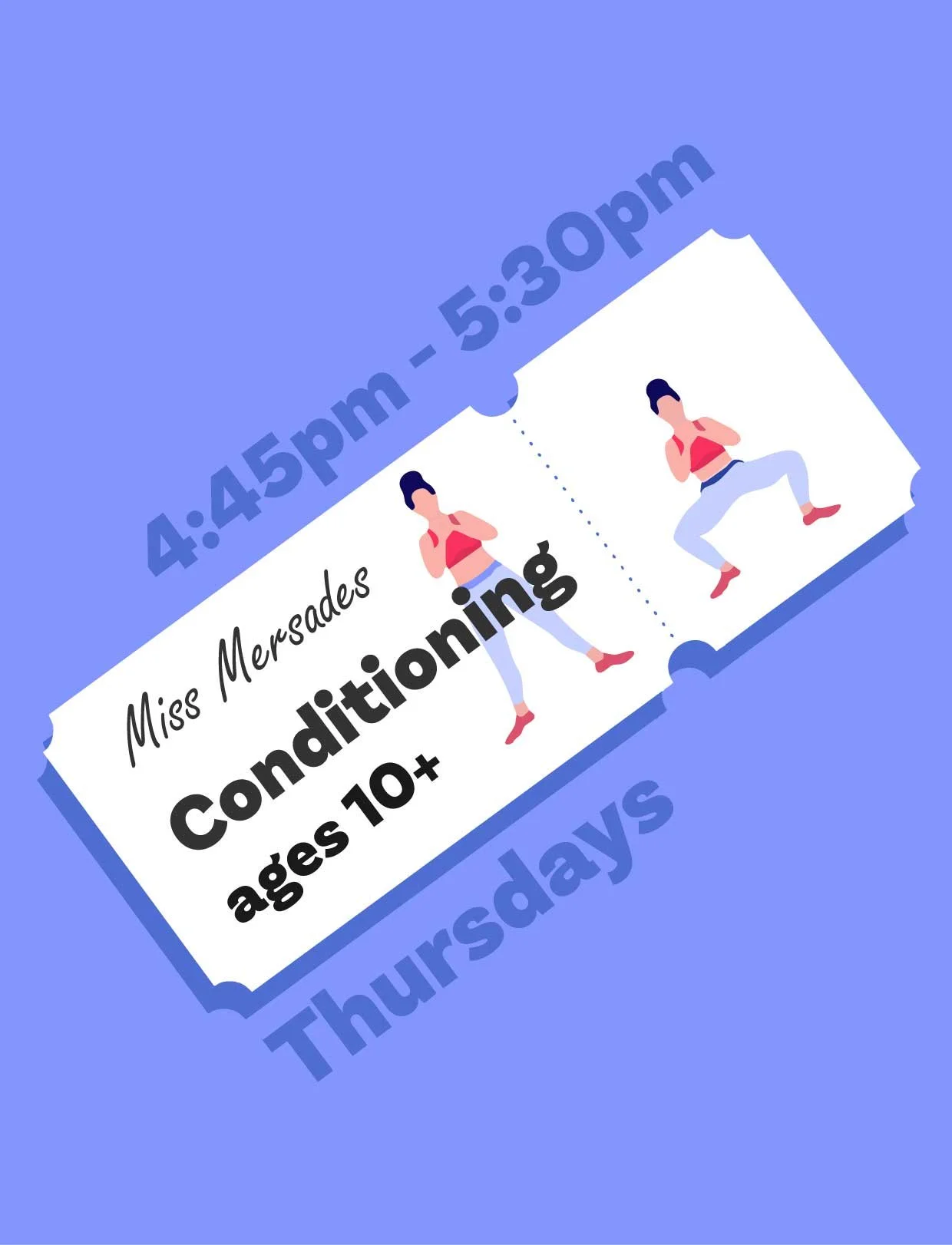 Conditioning (ages 10 and up) 4:45pm - 5:30pm