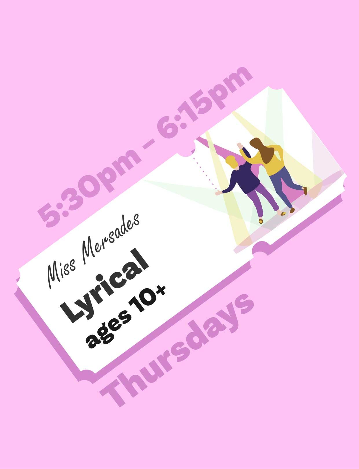 Lyrical (ages 10 and up) 5:30pm - 6:15pm