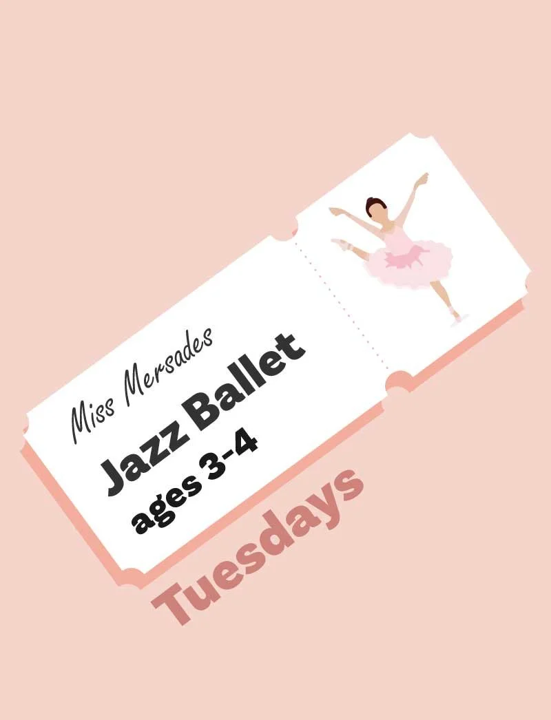 Jazz Ballet (ages 3 - 4) Tuesday 3:30pm - 4:15pm