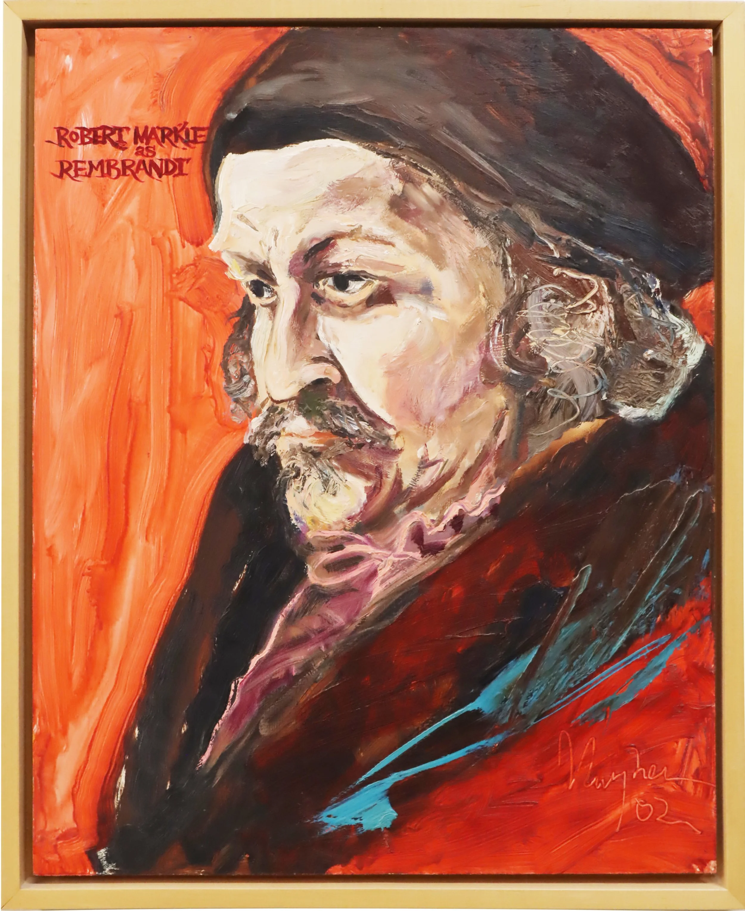 Gordon Rayner. 
Robert Markle as Rembrandt, 2002 
oil on board 
36" x 24" 
(price on request)