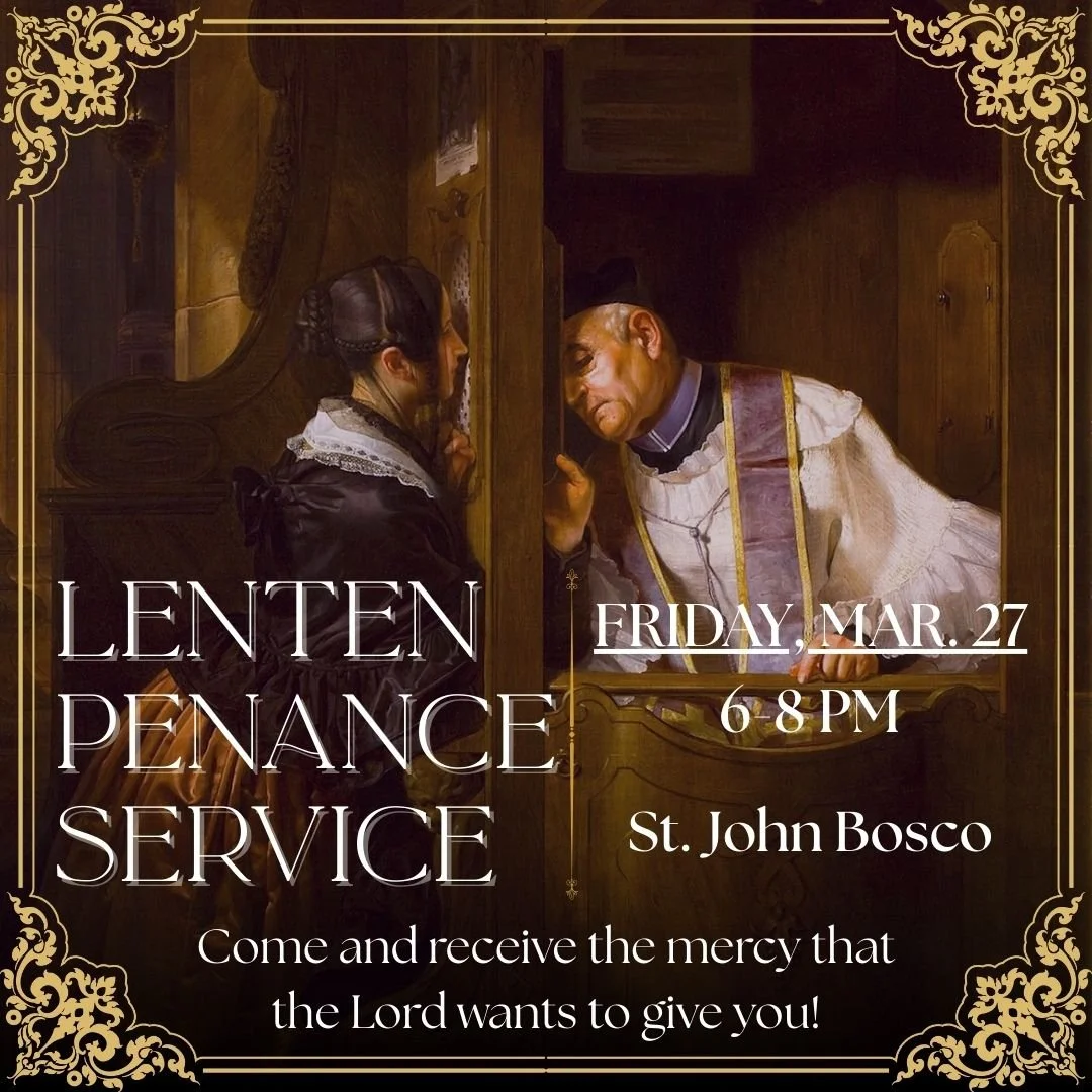 Lenten Penance Service scheduled for Friday, March 27, from 6 to 8 PM at St. John Bosco.